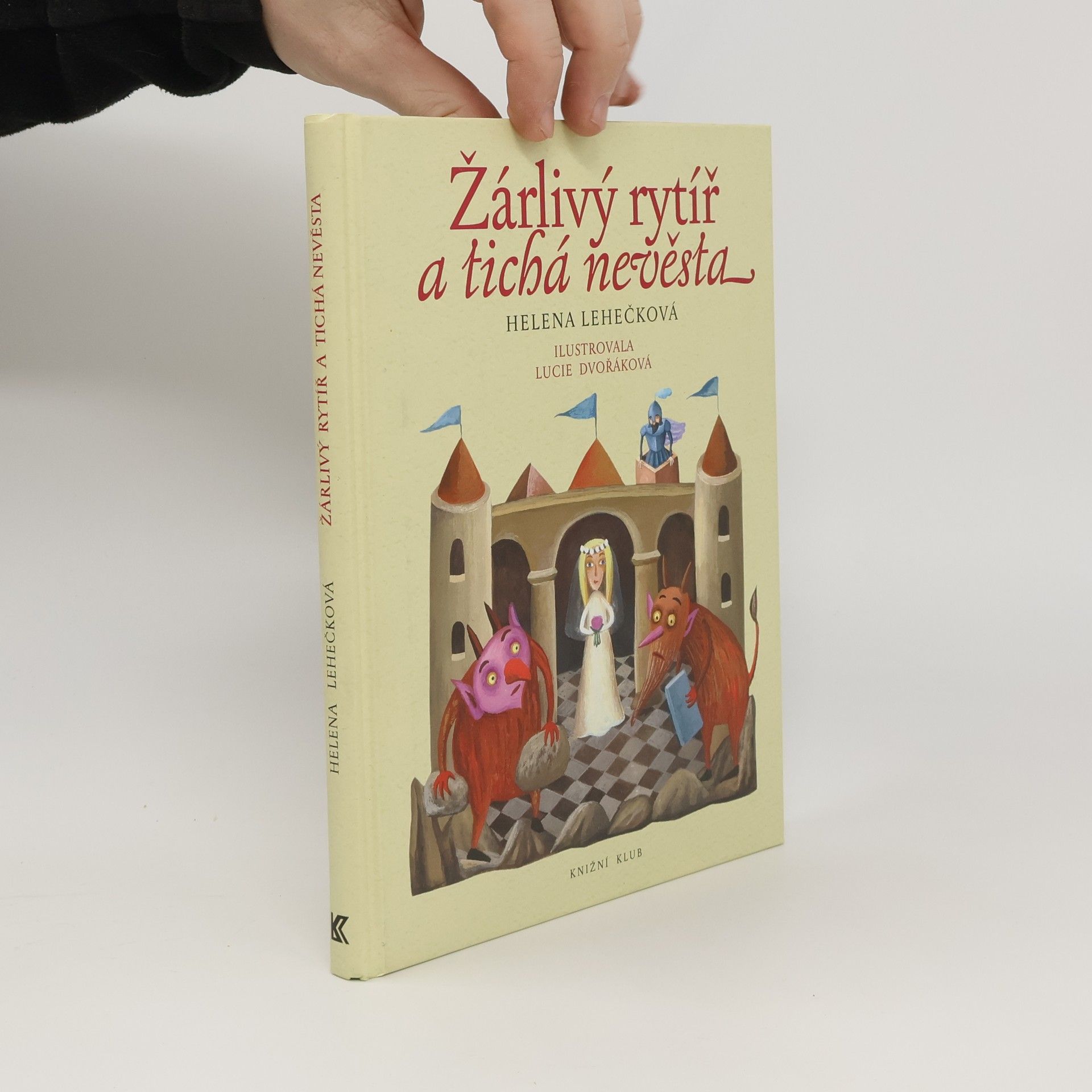 Helena Lehečková Žárlivý rytíř a tichá nevěsta