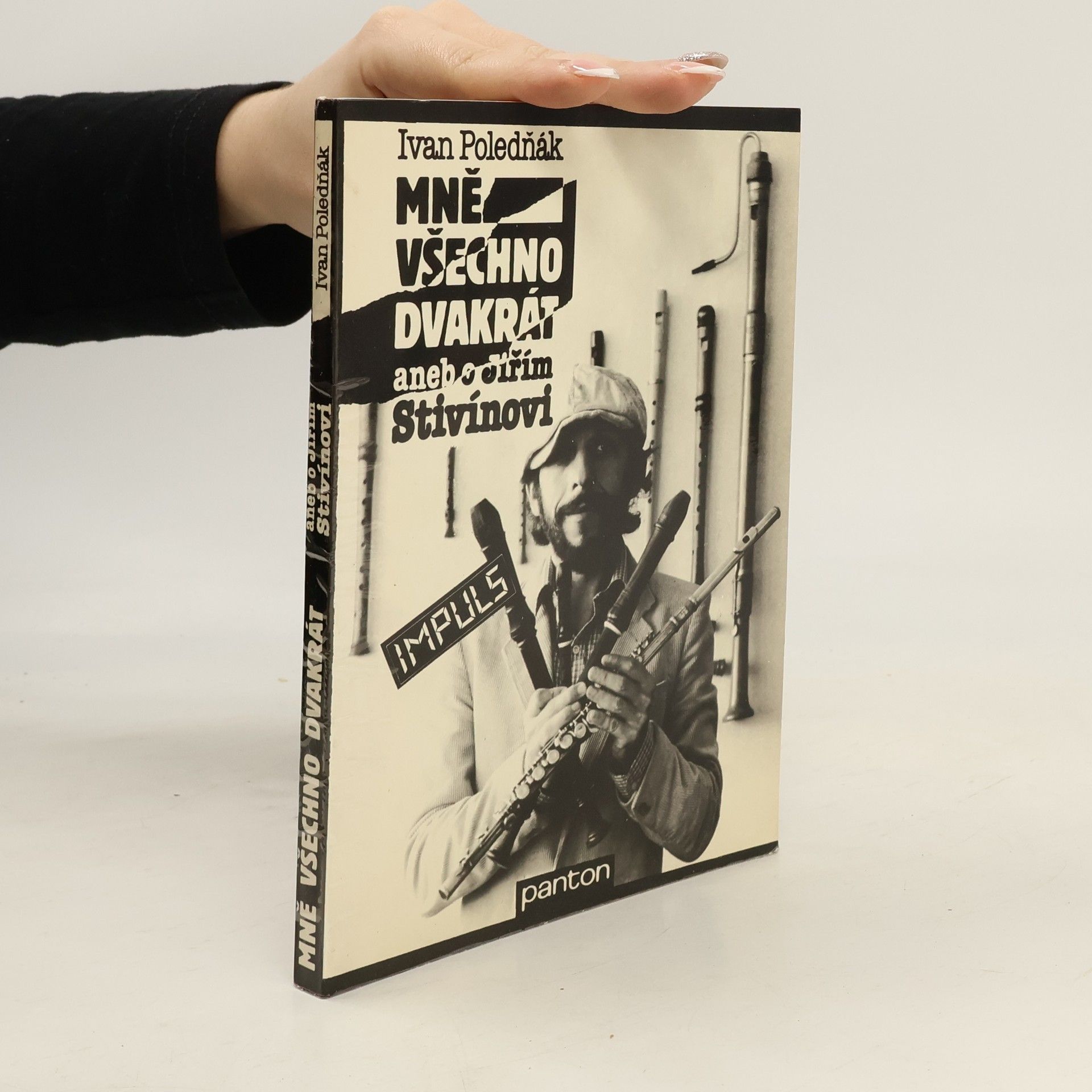 Ivan Poledňák Mně všechno dvakrát. aneb o Jiřím Stivínovi