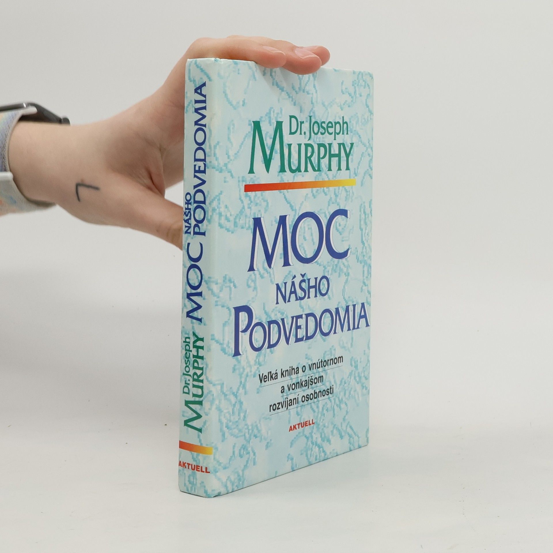 Joseph Murphy Moc nášho podvedomia