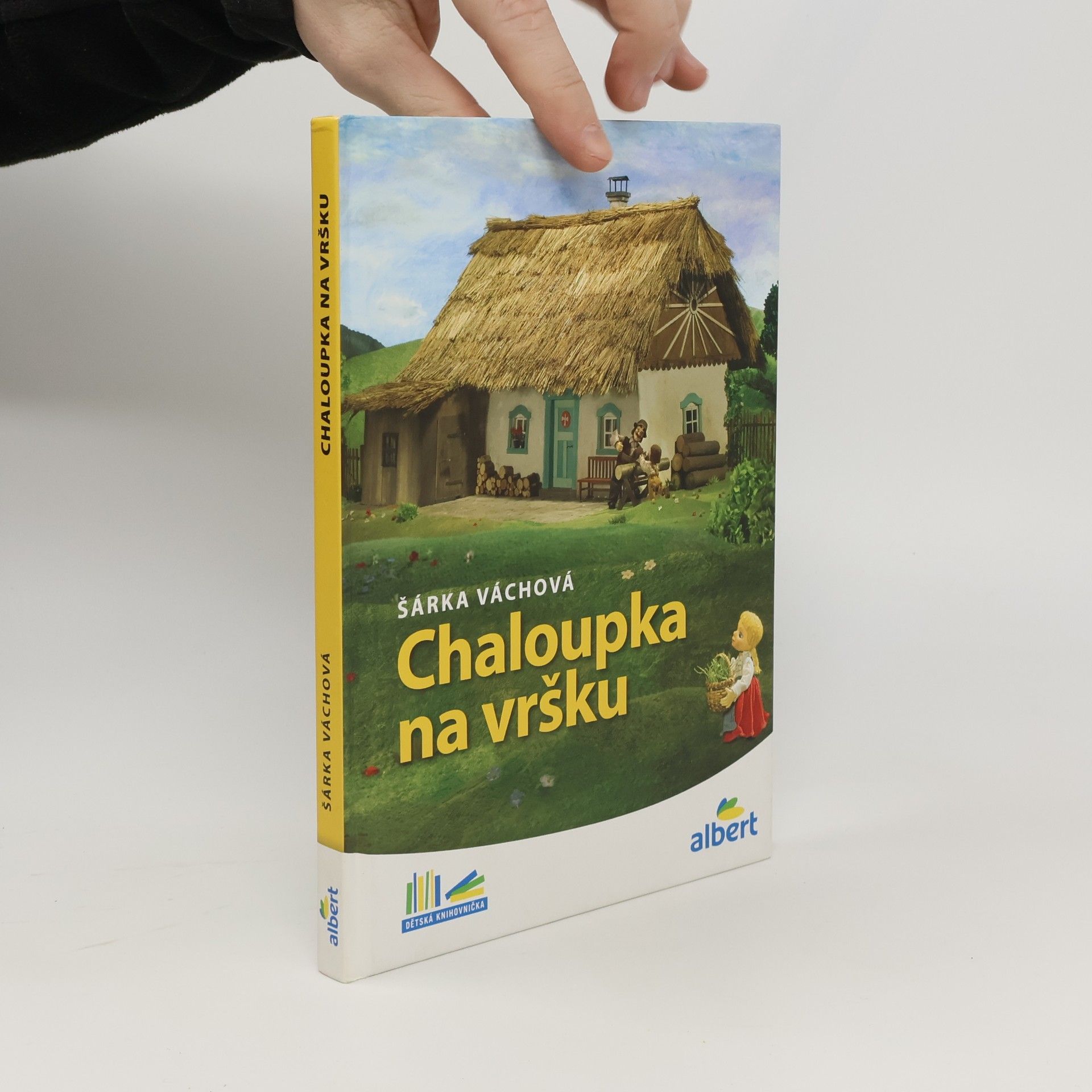 Šárka Váchová Chaloupka na vršku