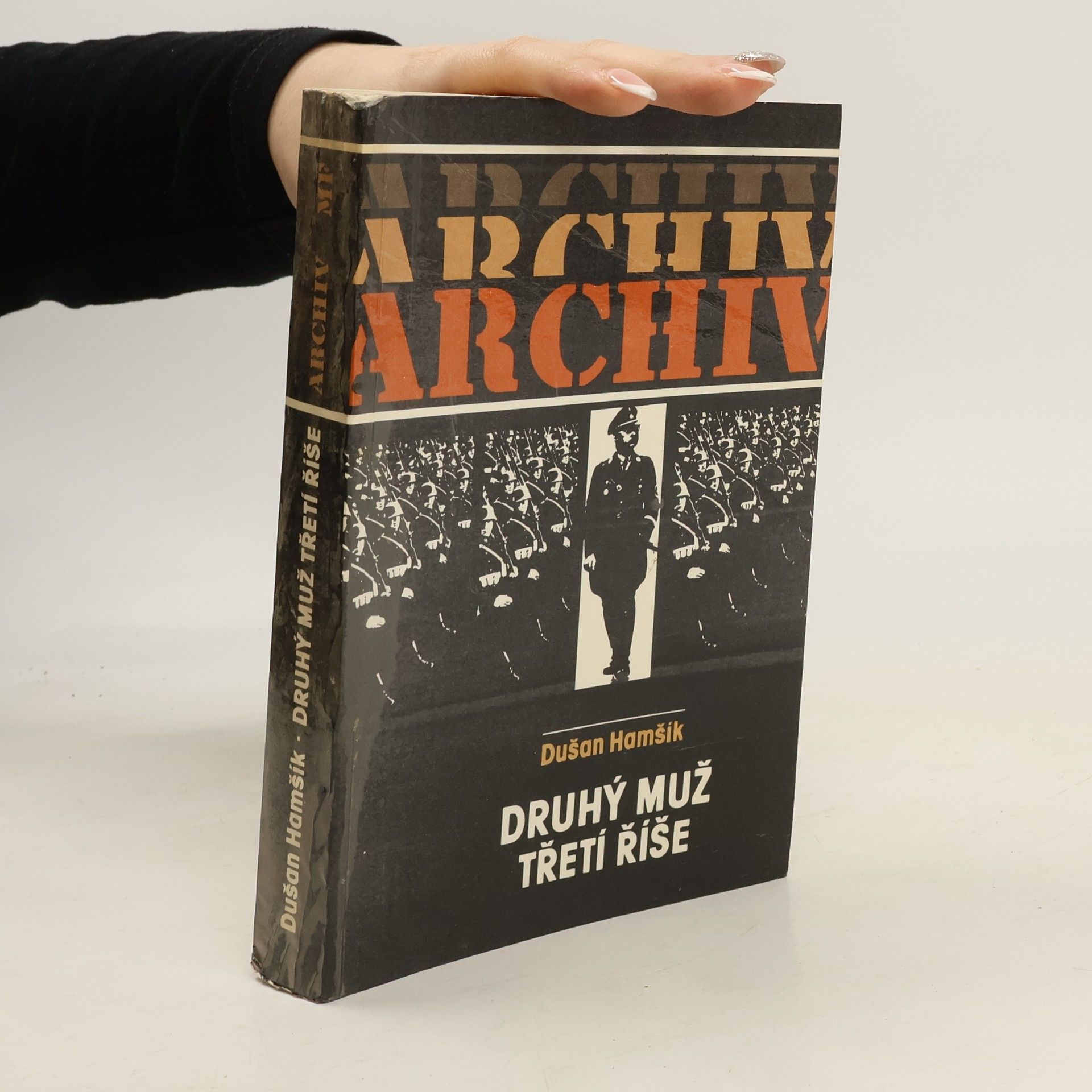 Dušan Hamšík Druhý muž třetí říše