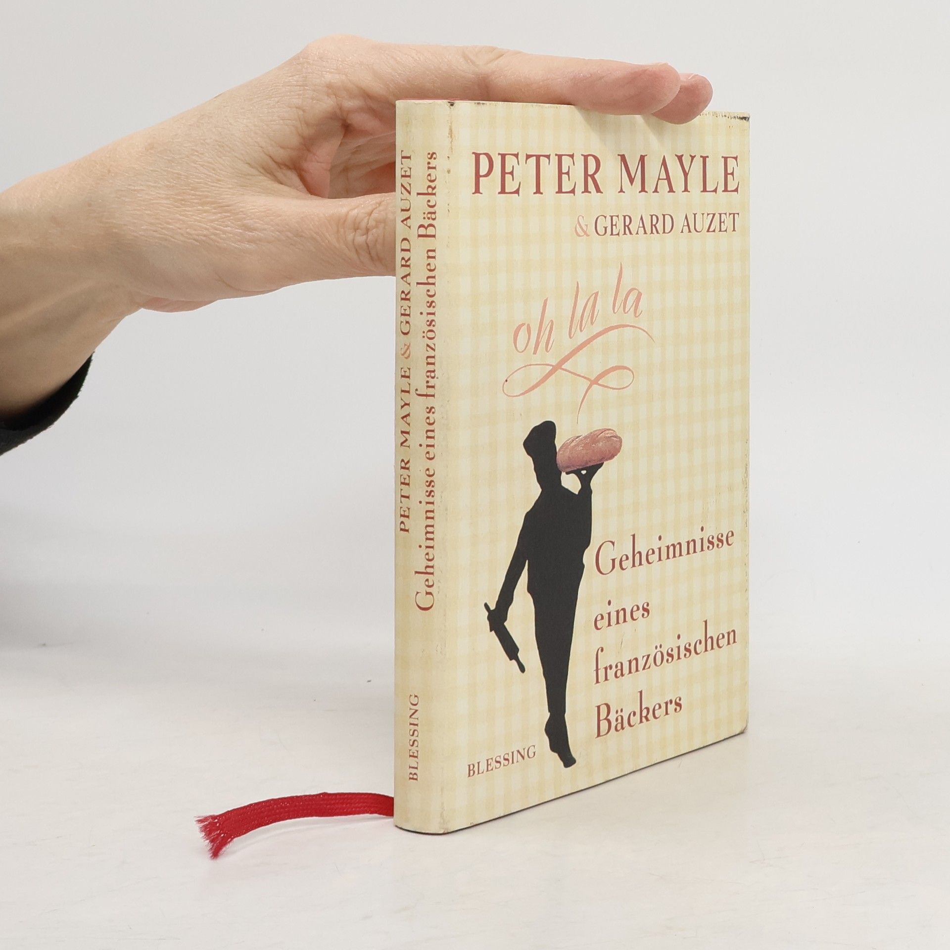 Peter Mayle Geheimnisse eines französischen Bäckers