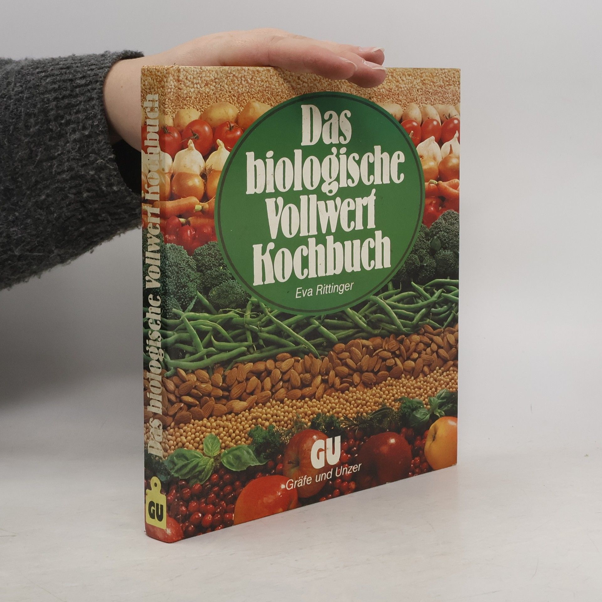Eva Rittinger Das biologische Vollwert-Kochbuch