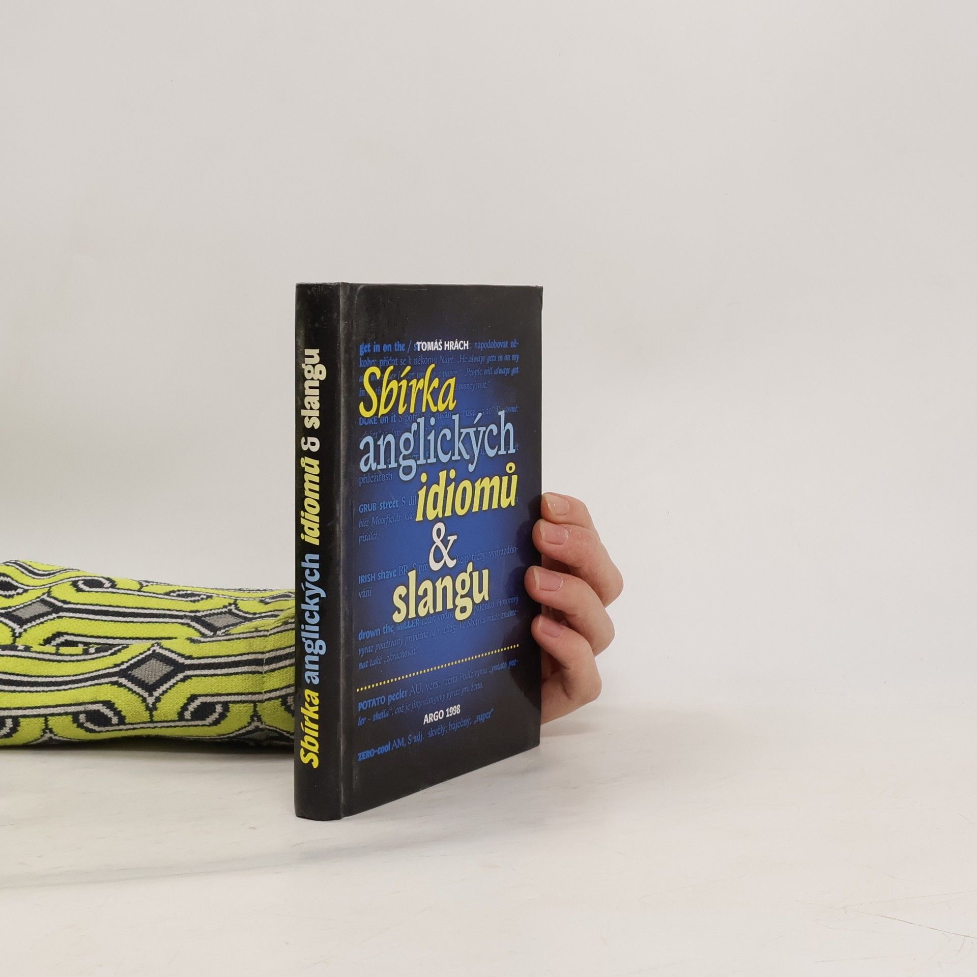 Tomáš Hrách Sbírka anglických idiomů & slangu