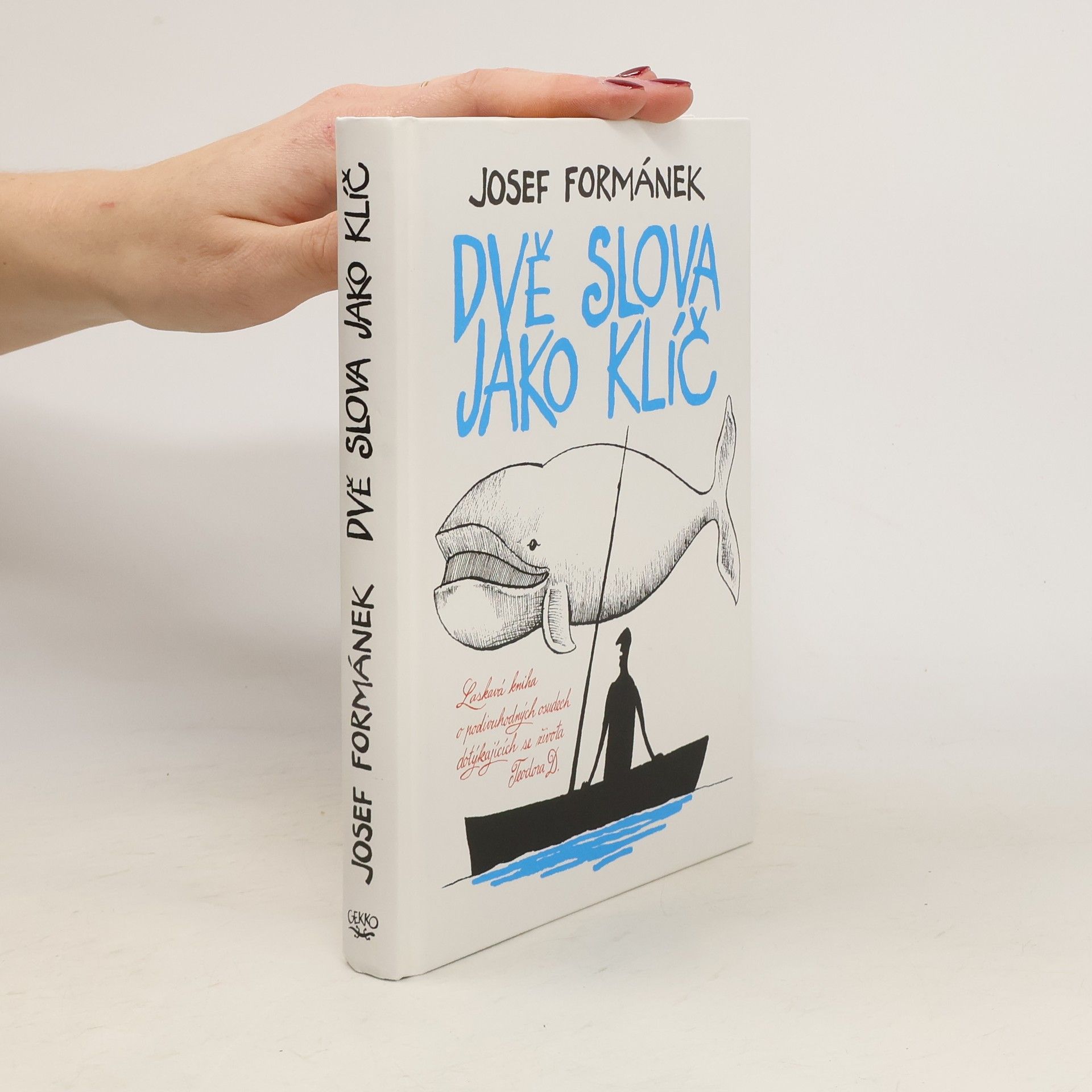Josef Formánek Dvě slova jako klíč