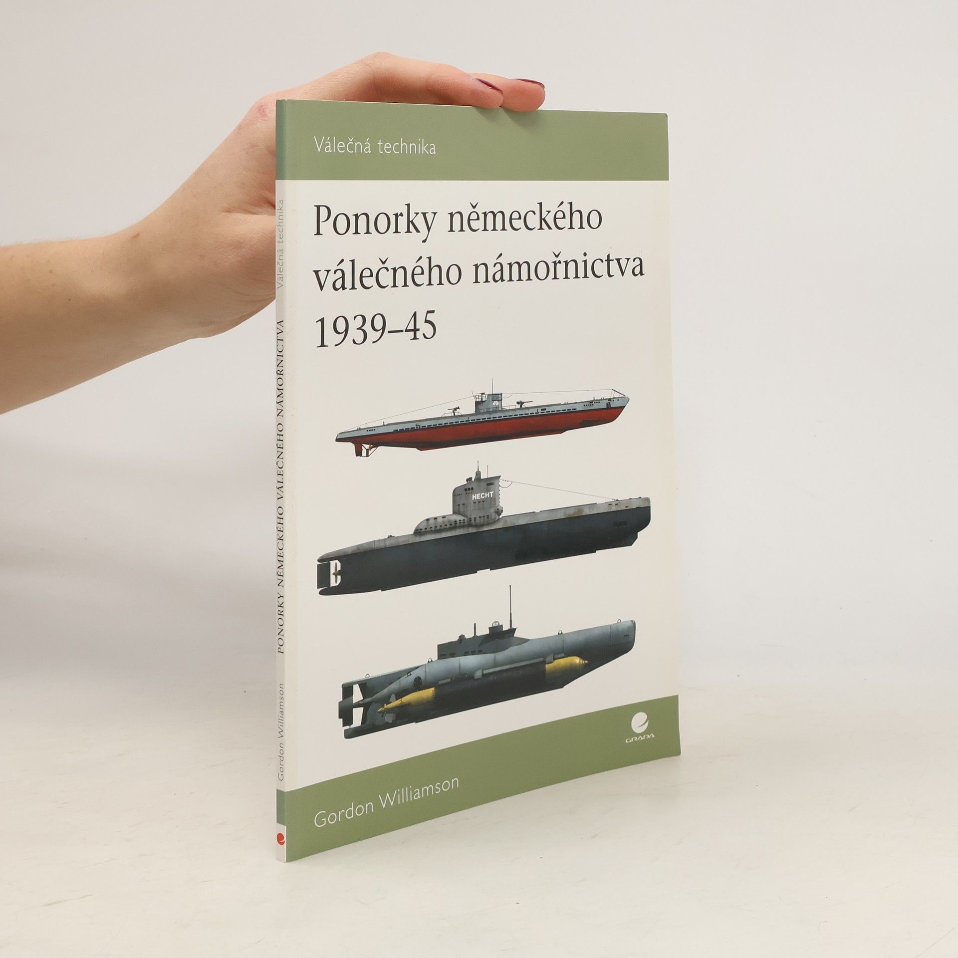 Gordon Williamson Ponorky německého válečného námořnictva 1939-45 (2)