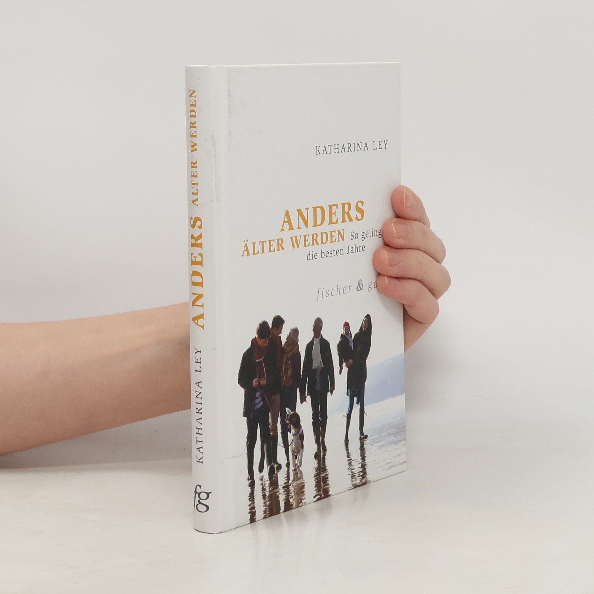 Katharina Ley Anders älter werden