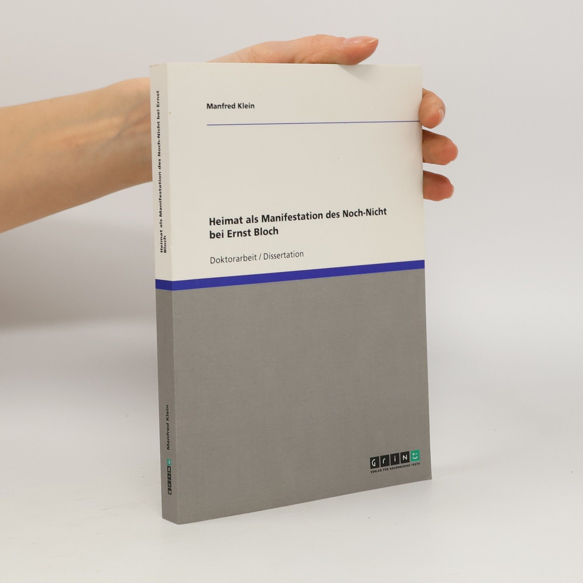 Heimat als Manifestation des Noch-Nicht bei Ernst Bloch