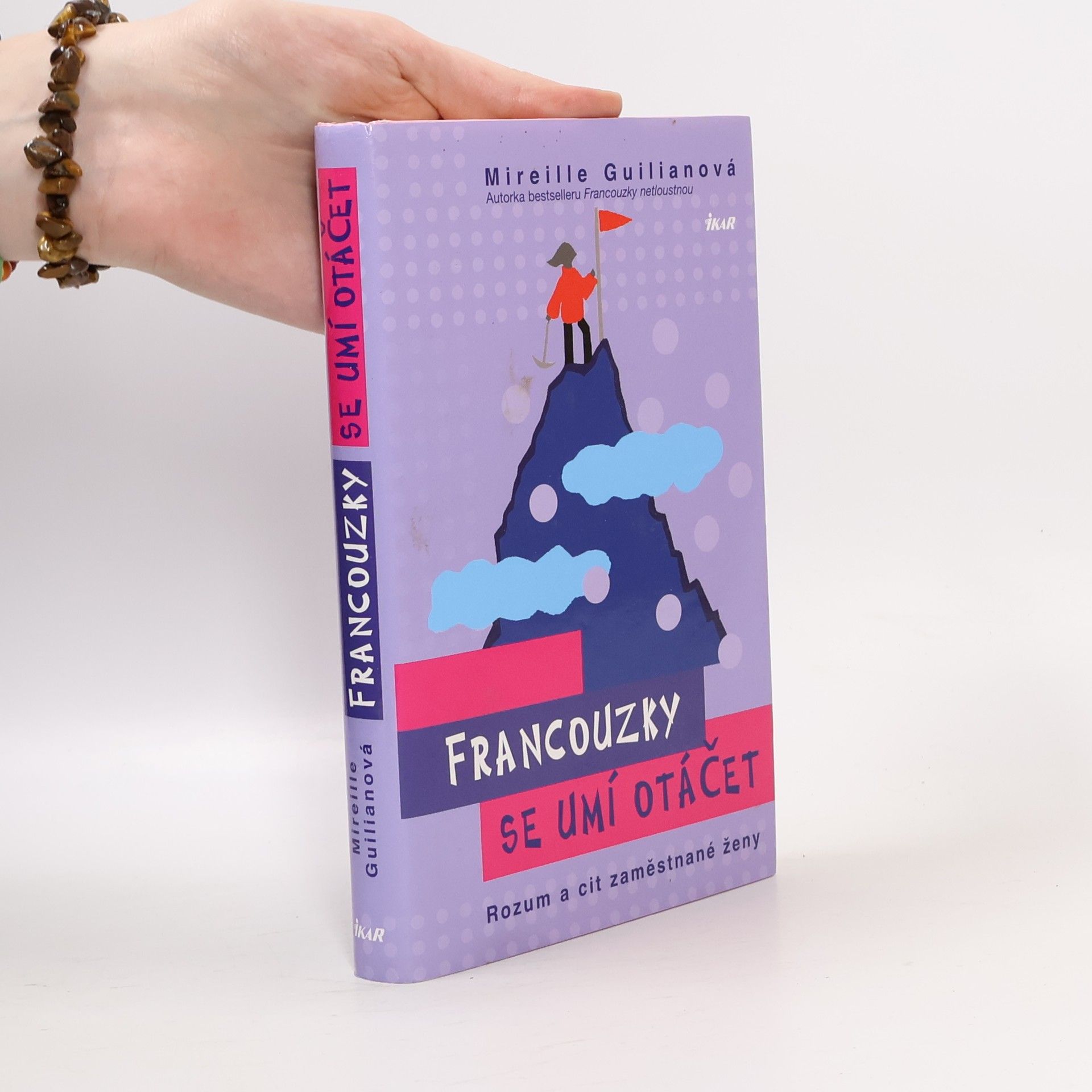 Mireille Guiliano Francouzky se umí otáčet. Rozum a cit zaměstnané ženy