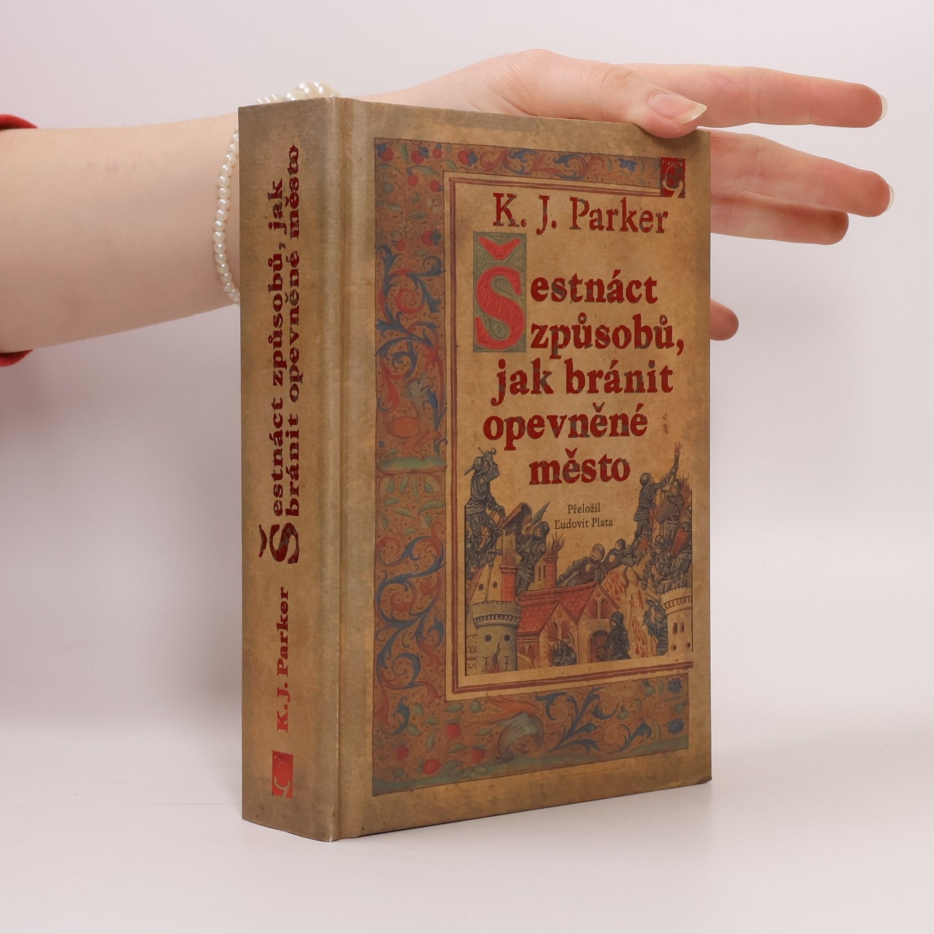 K. J. Parker Šestnáct způsobů, jak bránit opevněné město