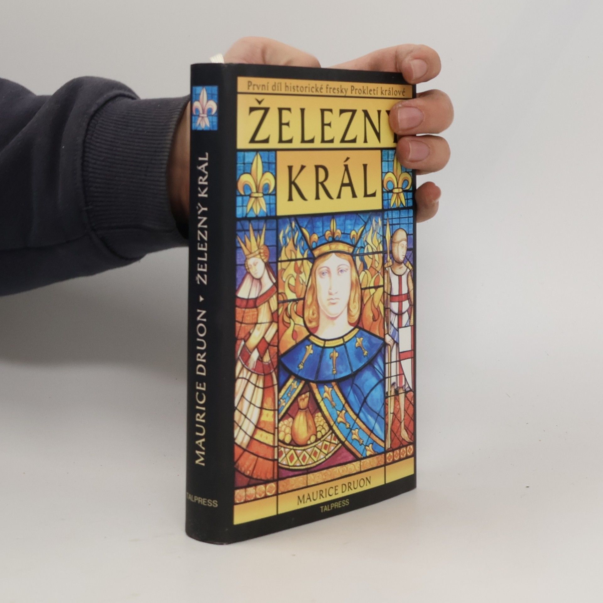 Maurice Druon Prokletí králové 1. díl. Železný král.