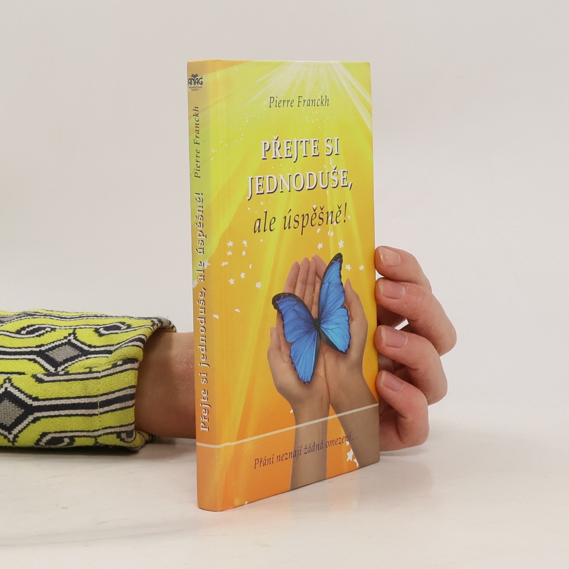 Pierre Franckh Přejte si jednoduše, ale úspěšně!