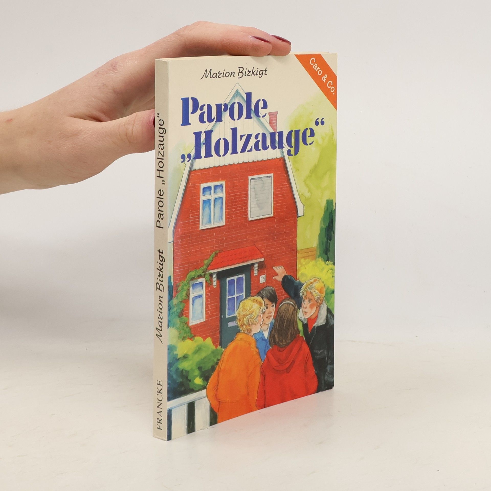 Marion Birkigt Parole Holzauge