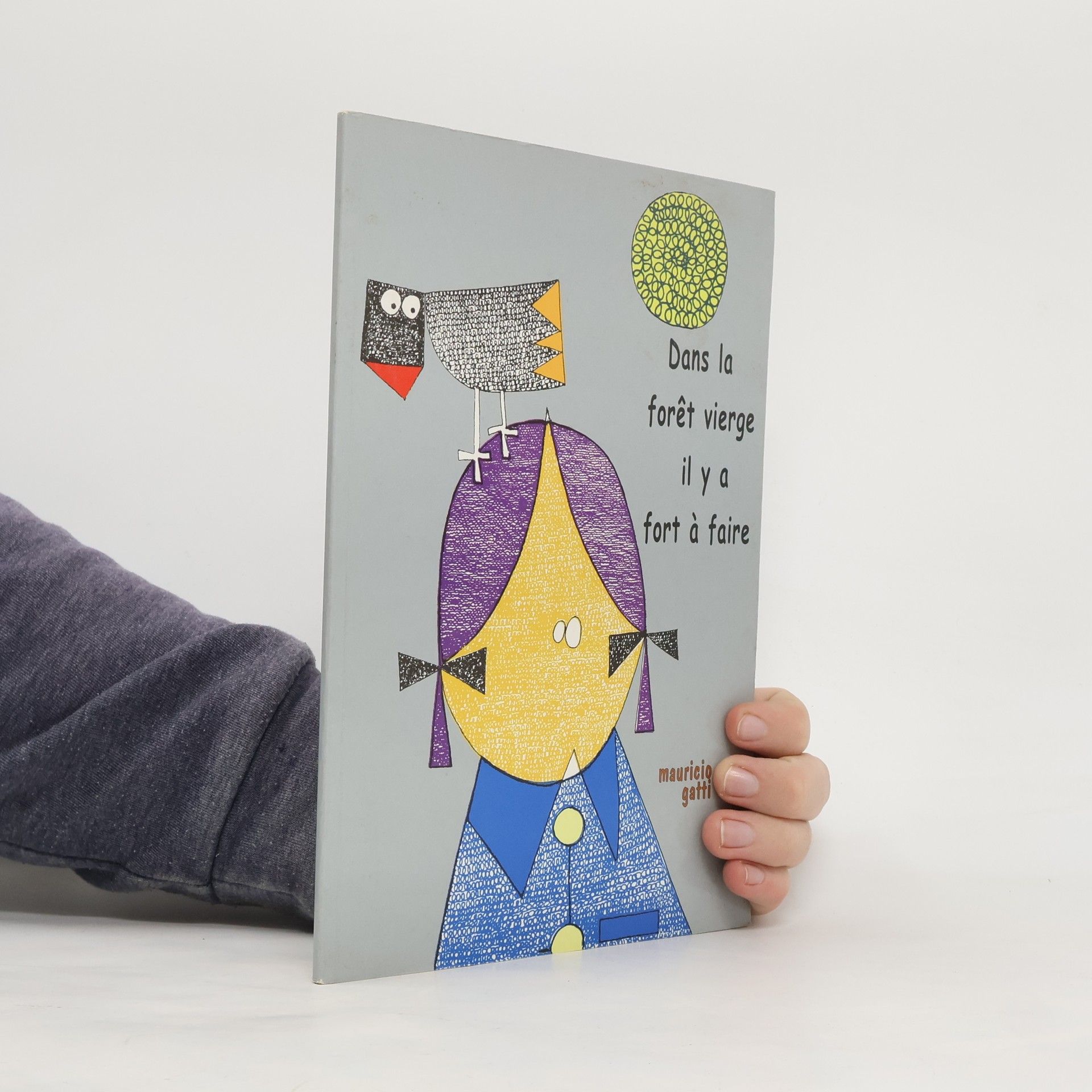 Dans la forêt vierge il y a fort à faire