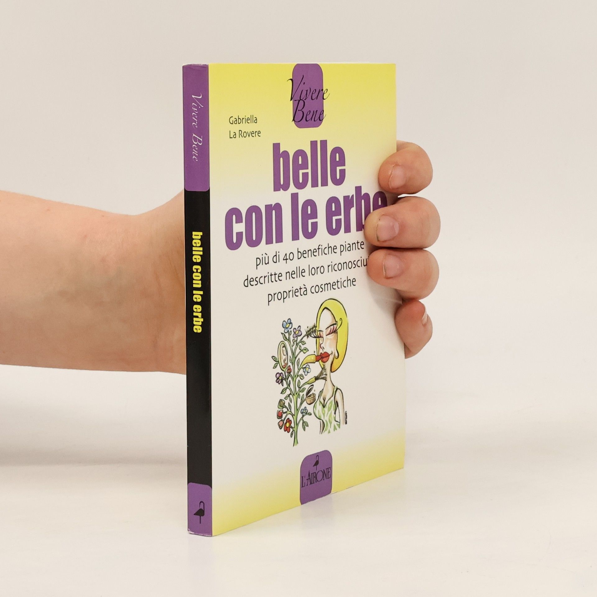 Gabriella La Rovere Vivere Bene: Belle con le erbe