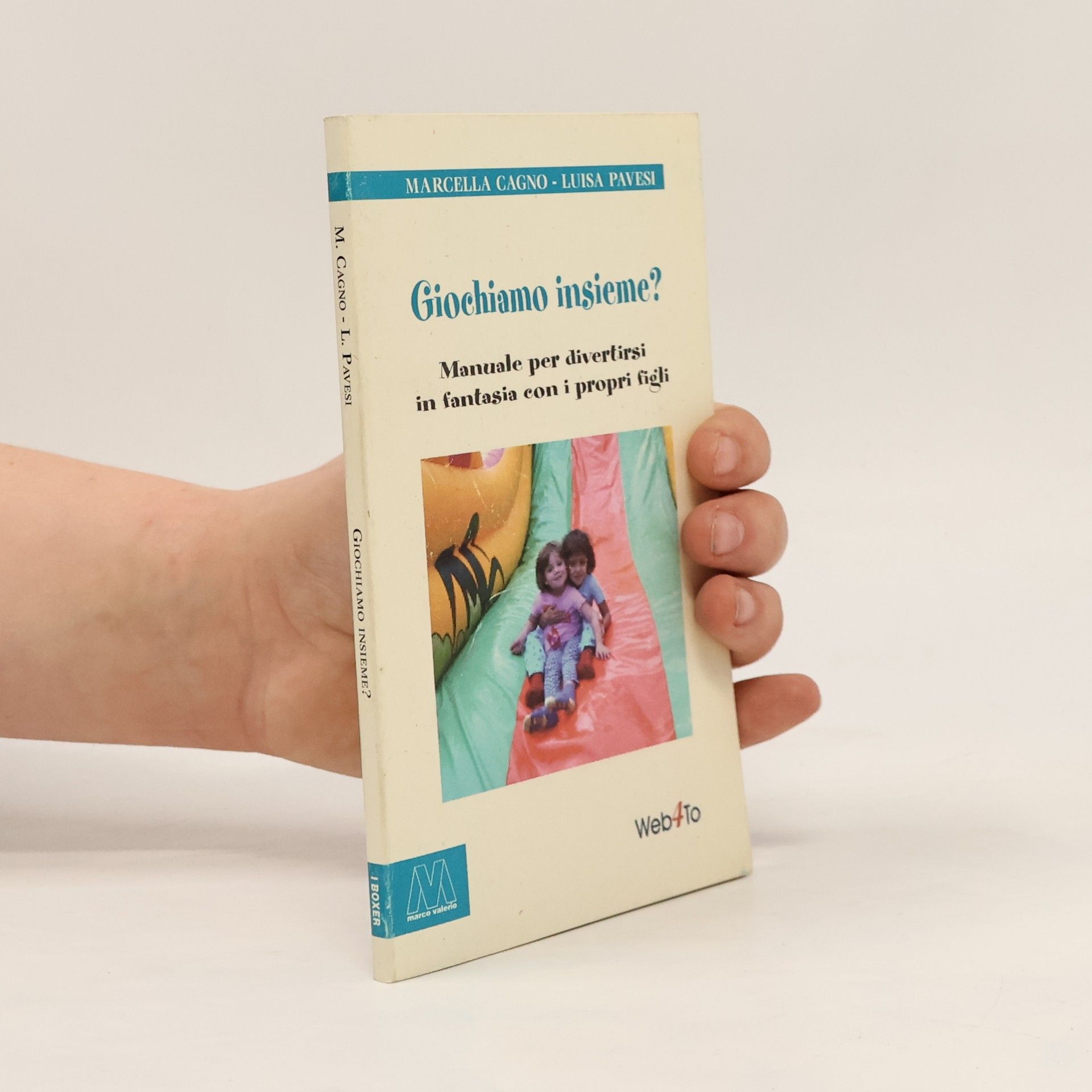 Marcella Cagno I boxer: Giochiamo insieme? Manuale per divertirsi in fantasia con i propri figli