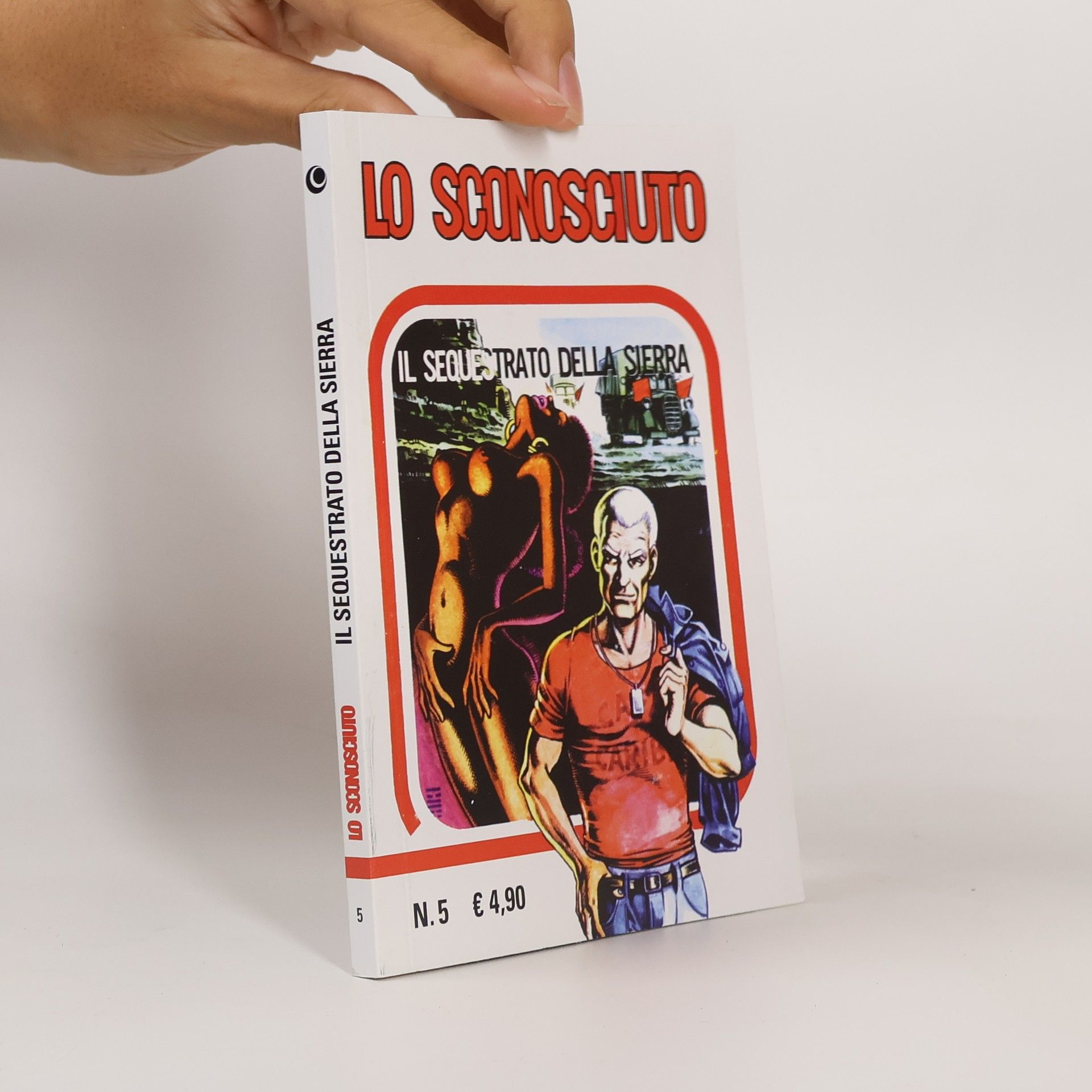 Collectif d'auteurs Lo sconosciuto 5. Il sequestro della sierra