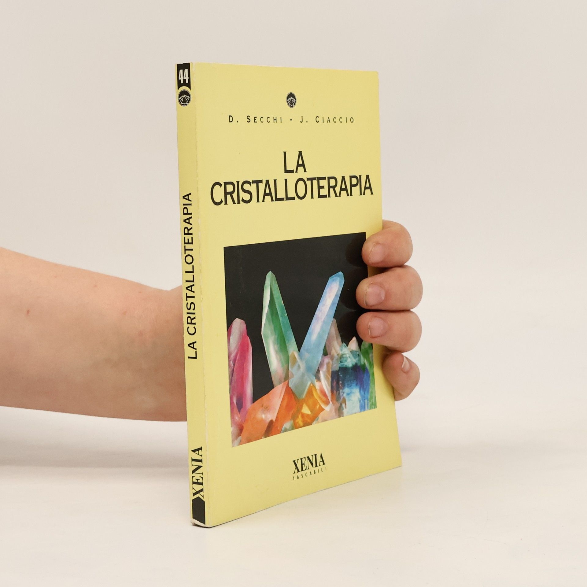 Donata Secchi I tascabili - 44: La cristalloterapia