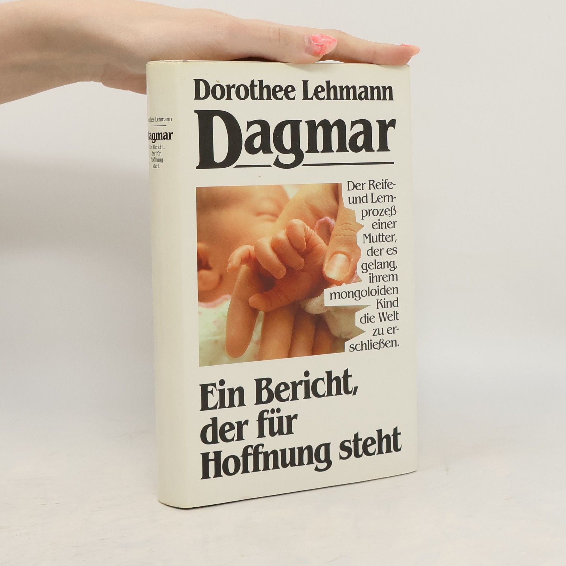 Dagmar. Ein Bericht, der für Hoffnung steht