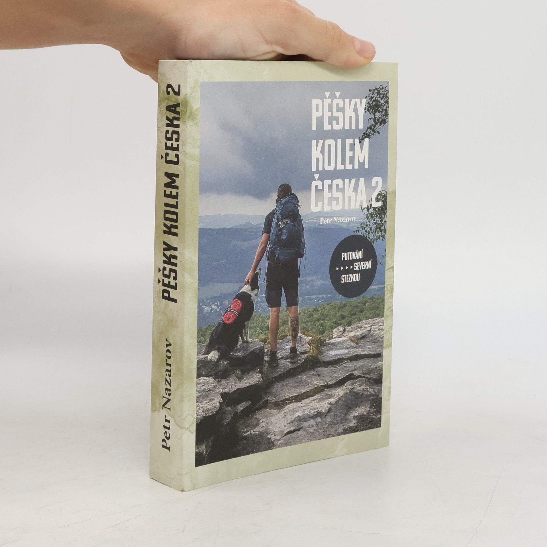 Petr Nazarov Pěšky kolem Česka 2
