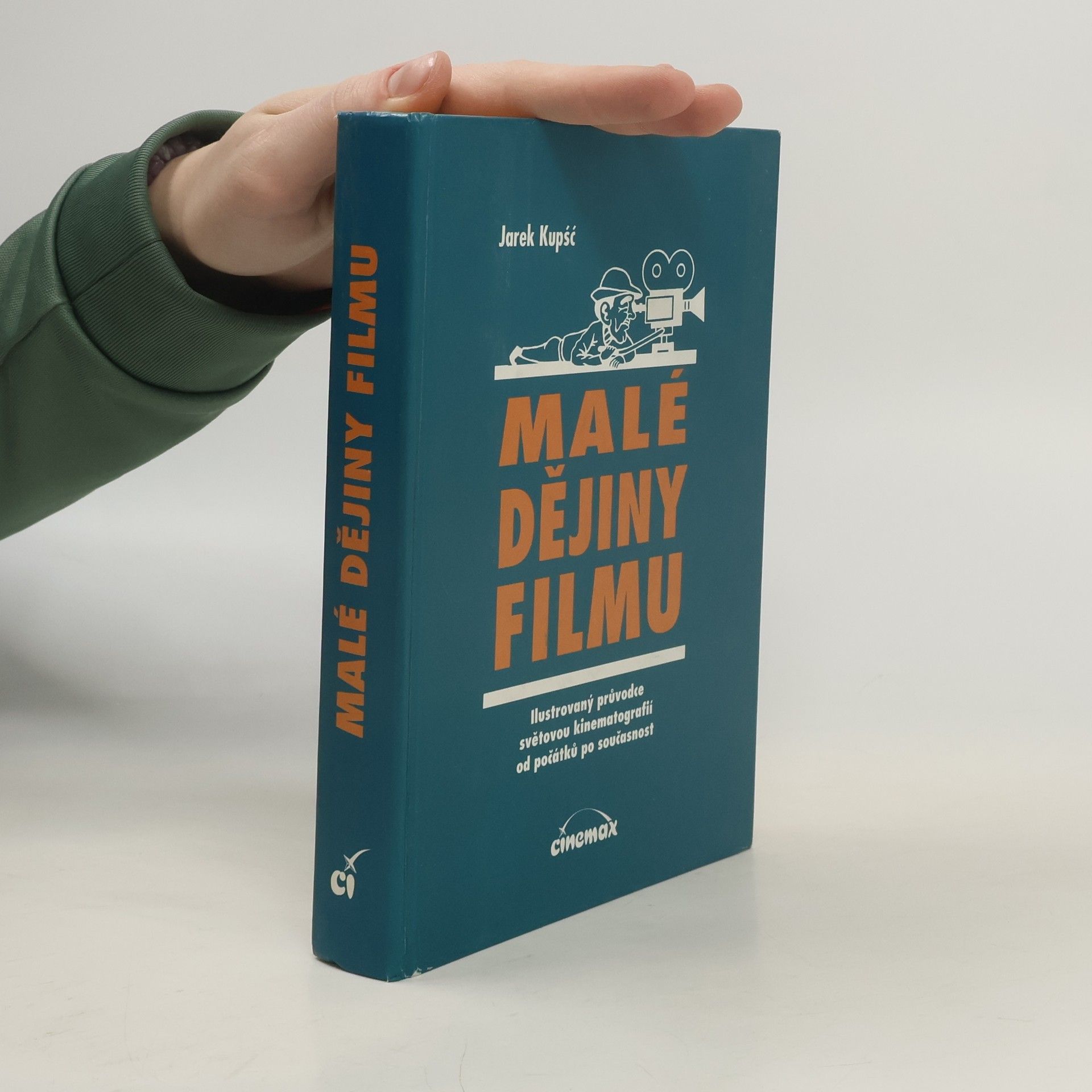 Jarek Kupsc Malé dějiny filmu