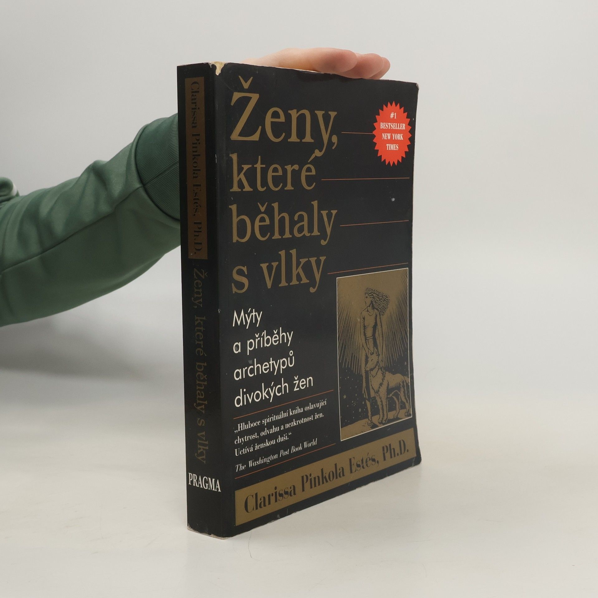 Clarissa Pinkola Estés Ženy, které běhaly s vlky