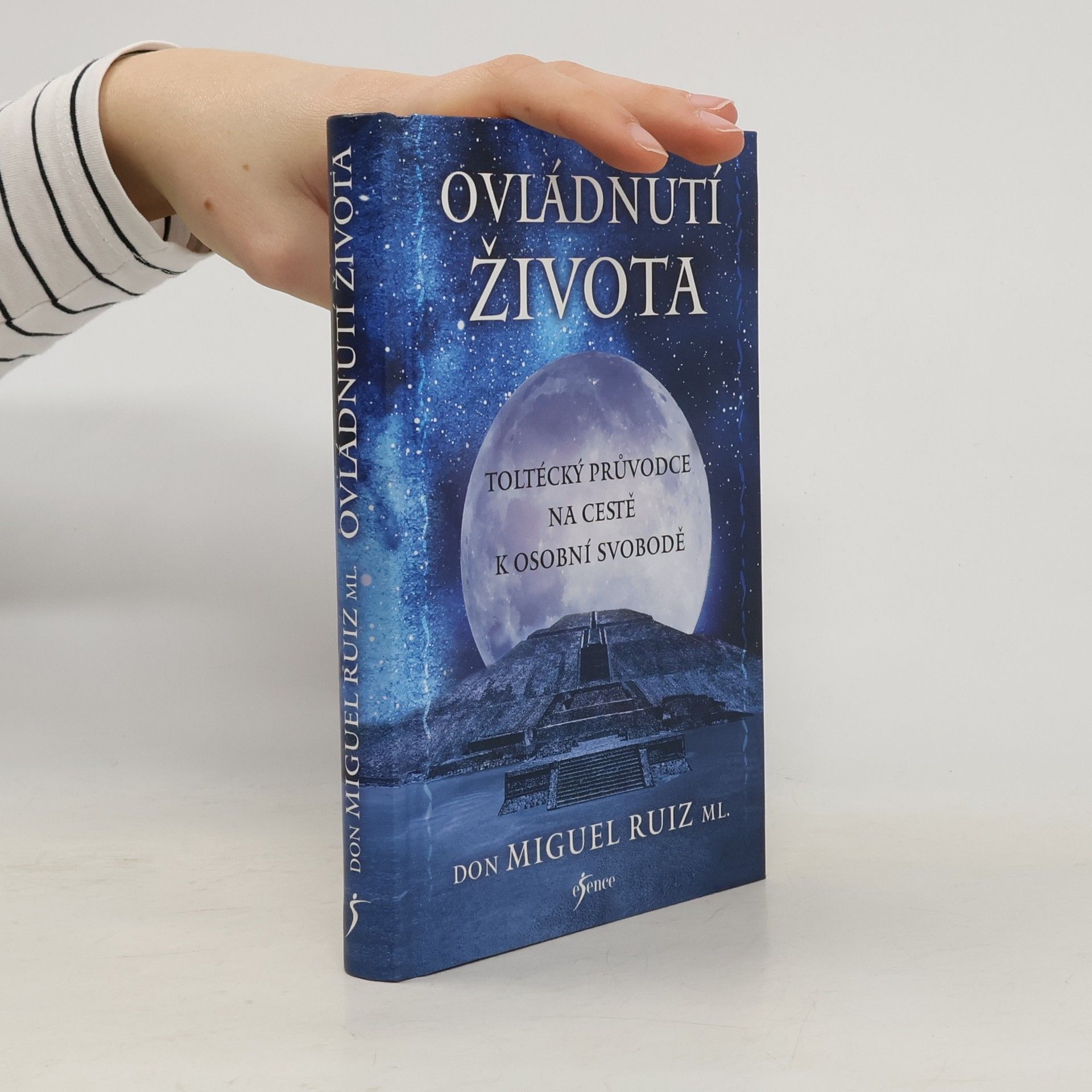 Don Miguel Ruiz Ovládnutí života