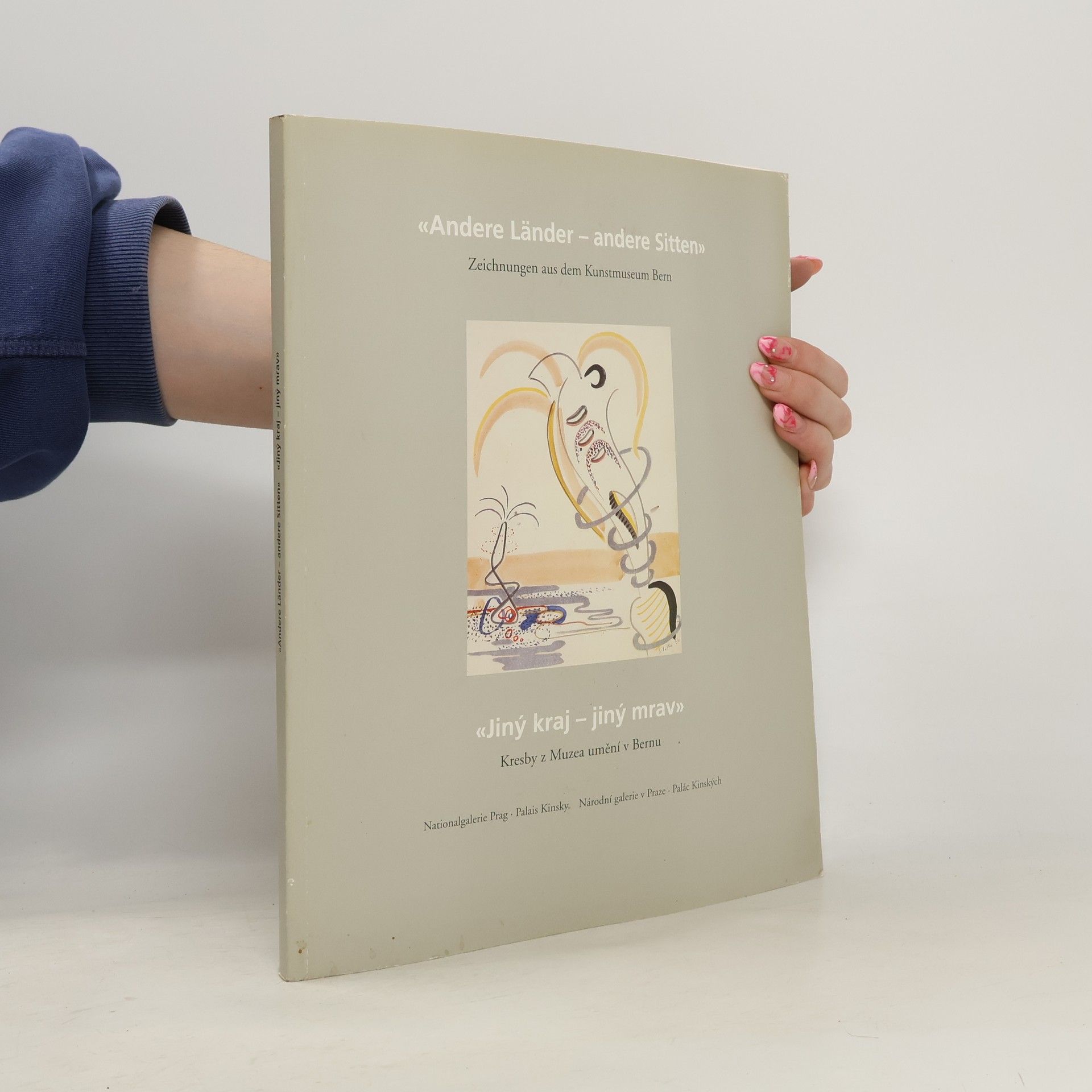 Auteurscollectief Andere Lander - andere Sitten. Jiný kraj - jiný mrav. 21.10.-28.11.1993