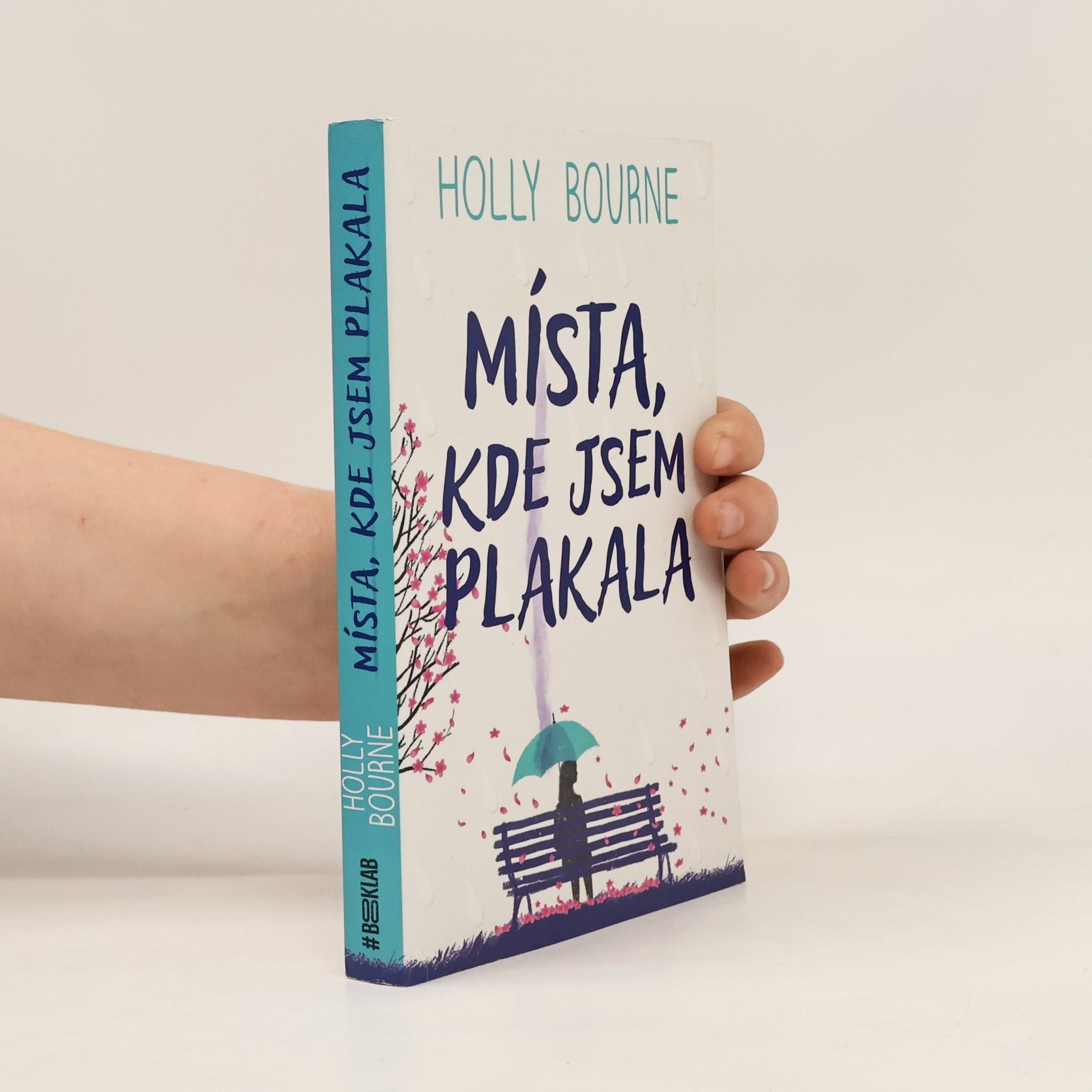 Holly Bourne Místa, kde jsem plakala