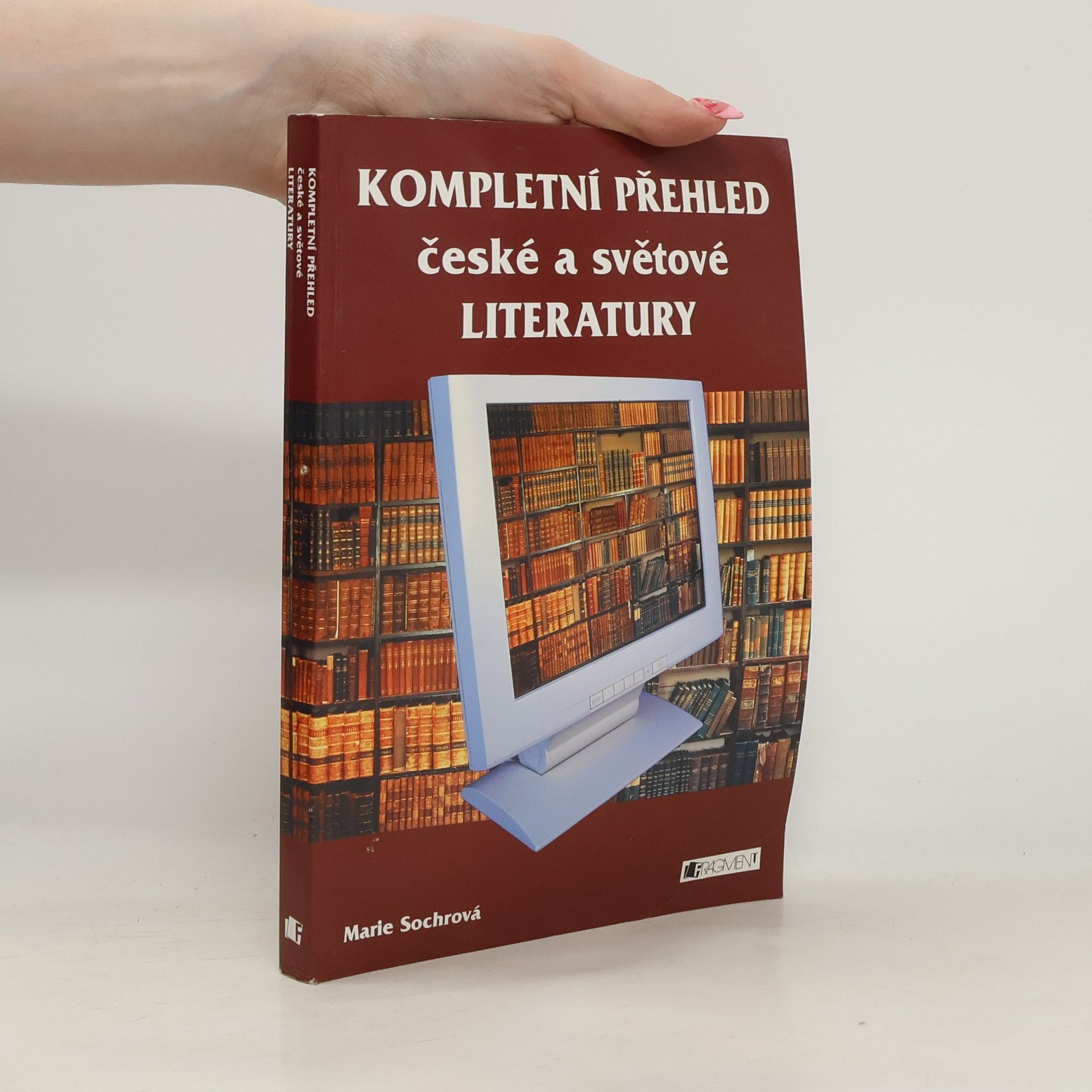 Marie Sochrová Kompletní přehled české a světové literatury