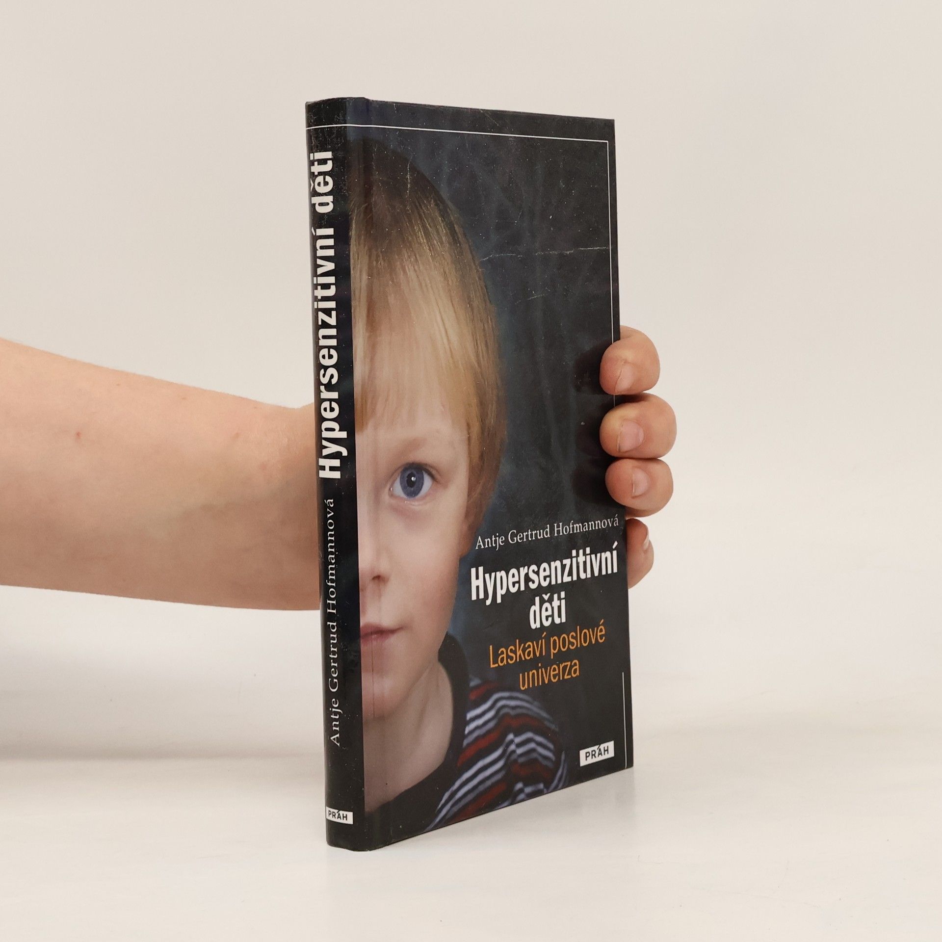 Antje Gertrud Hofmann Hypersenzitivní děti - laskaví poslové univerza