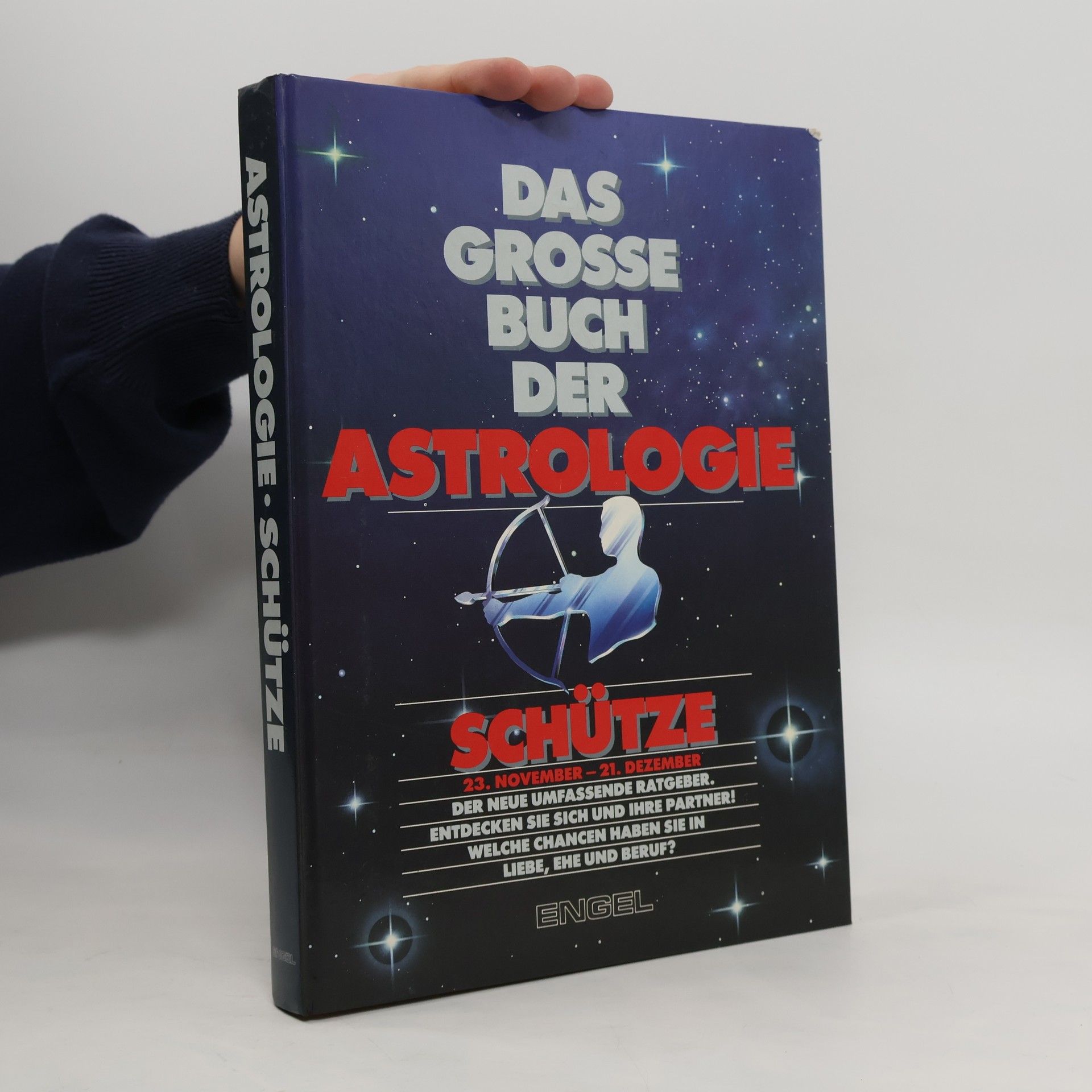 Various authors Das Grosse Buch der Astrologie. Schütze