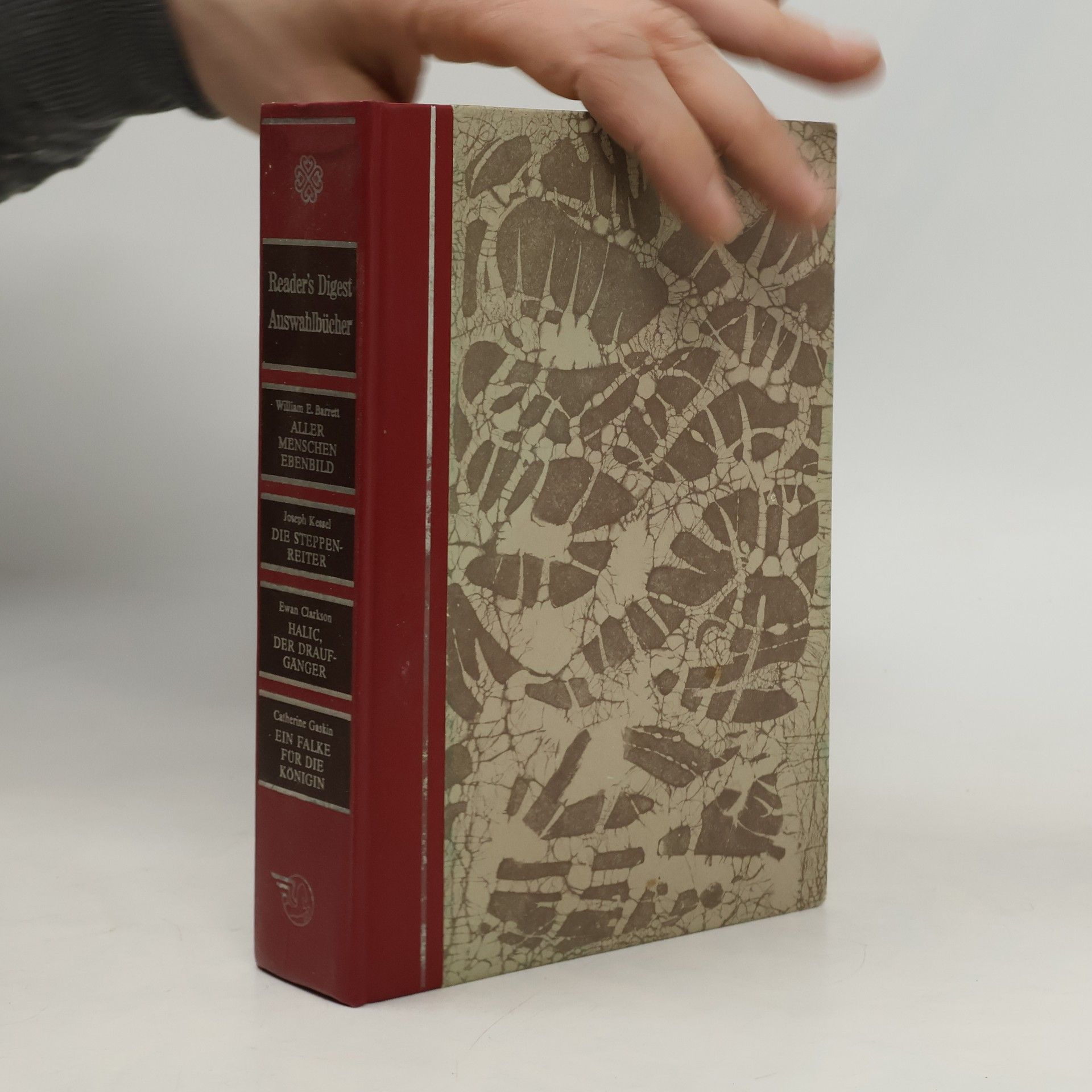 Reader’s Digest. Aller Menschen Ebenbild. Die Steppenreiter. Halic, der Draufgänger. Ein Falke für die Königin.
