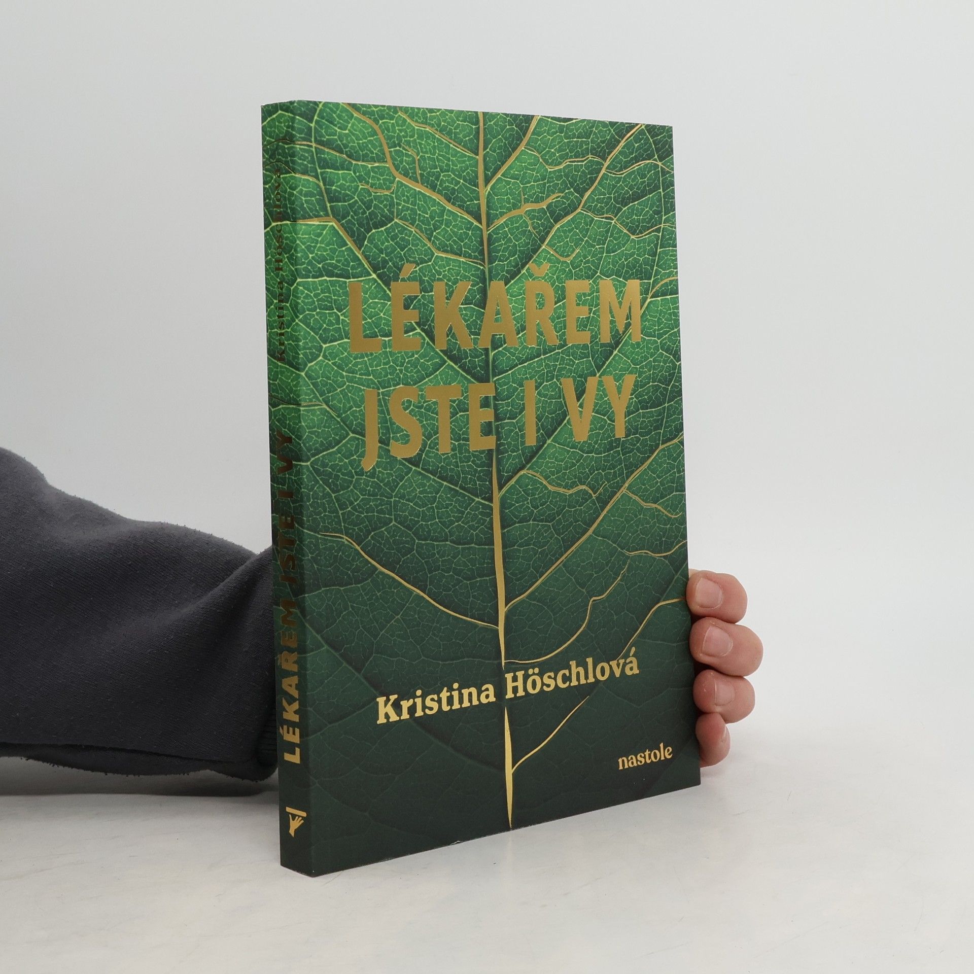 Kristina Höschlová Lékařem jste i vy