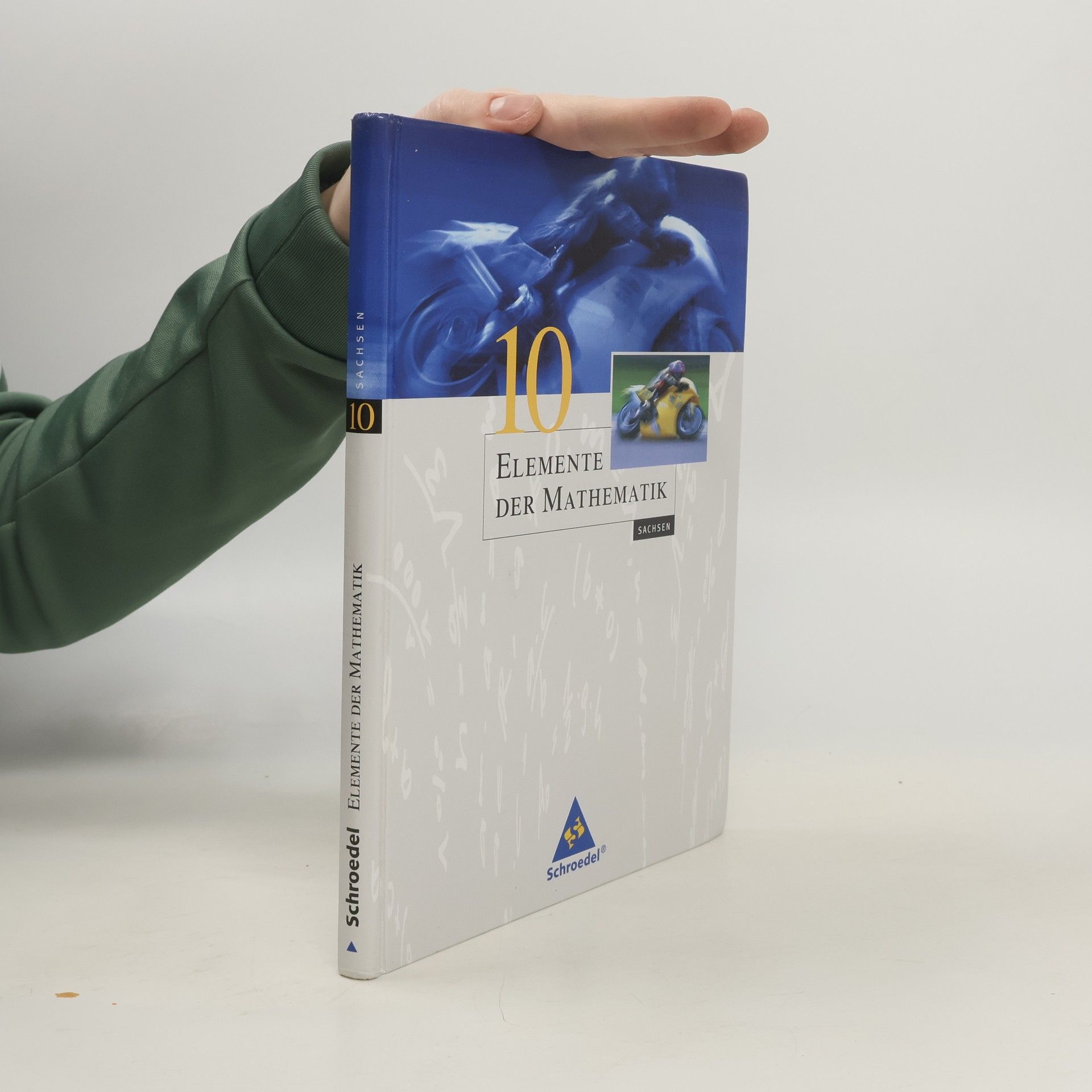 Heinz Griesel Sachsen - 10: Elemente der Mathematik