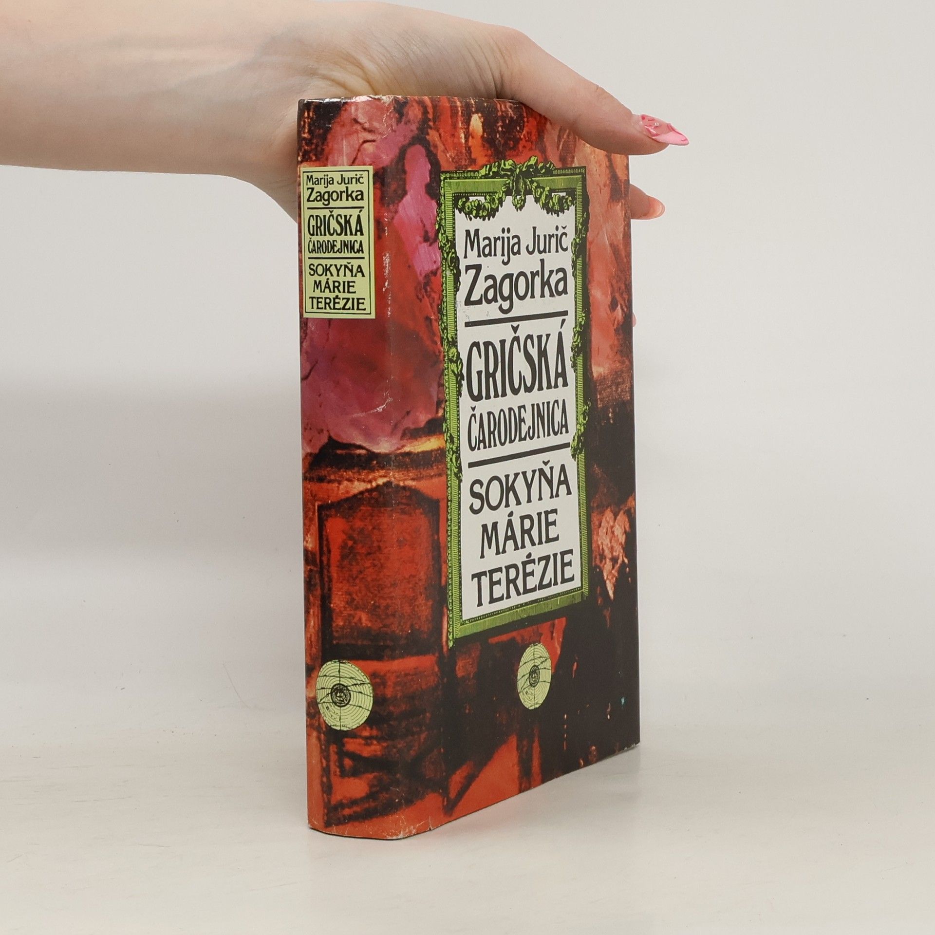 Marija Jurić Zagorka Gričská čarodejnica III. - Sokyňa Márie Terézie