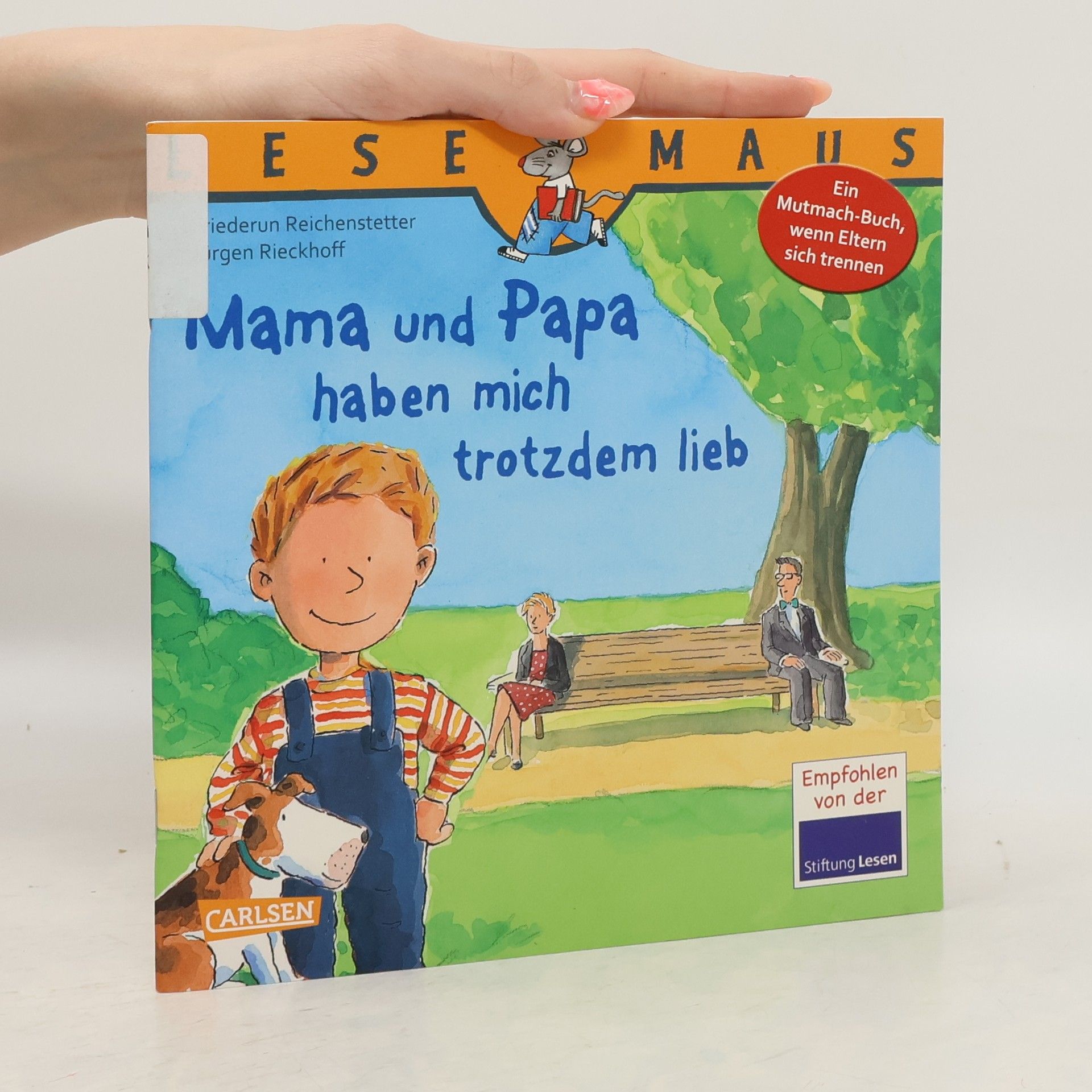 Friederun Reichenstetter LESEMAUS - 37: Mama und Papa haben mich trotzdem lieb