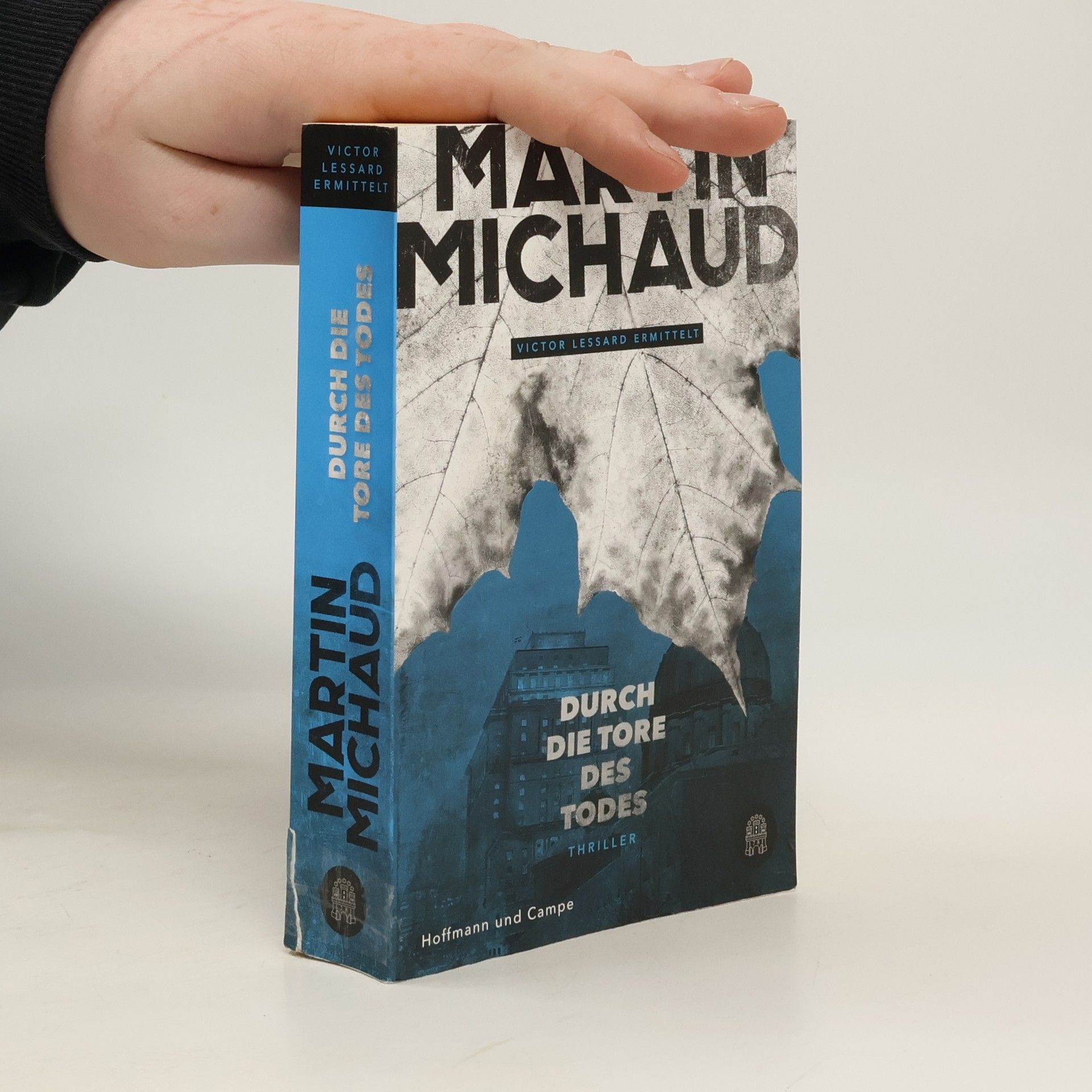 Martin Michaud Durch die Tore des Todes : Victor Lessard ermittelt