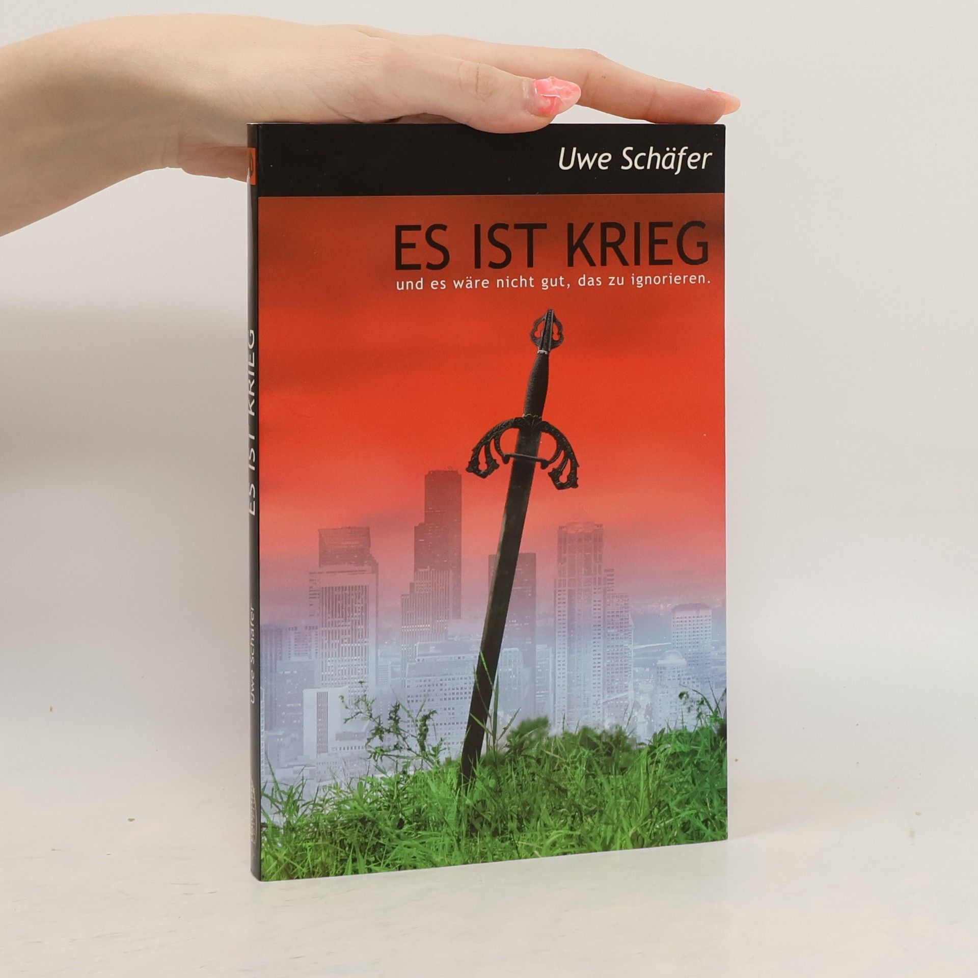 Es ist Krieg und es wäre nicht gut, das zu ignorieren