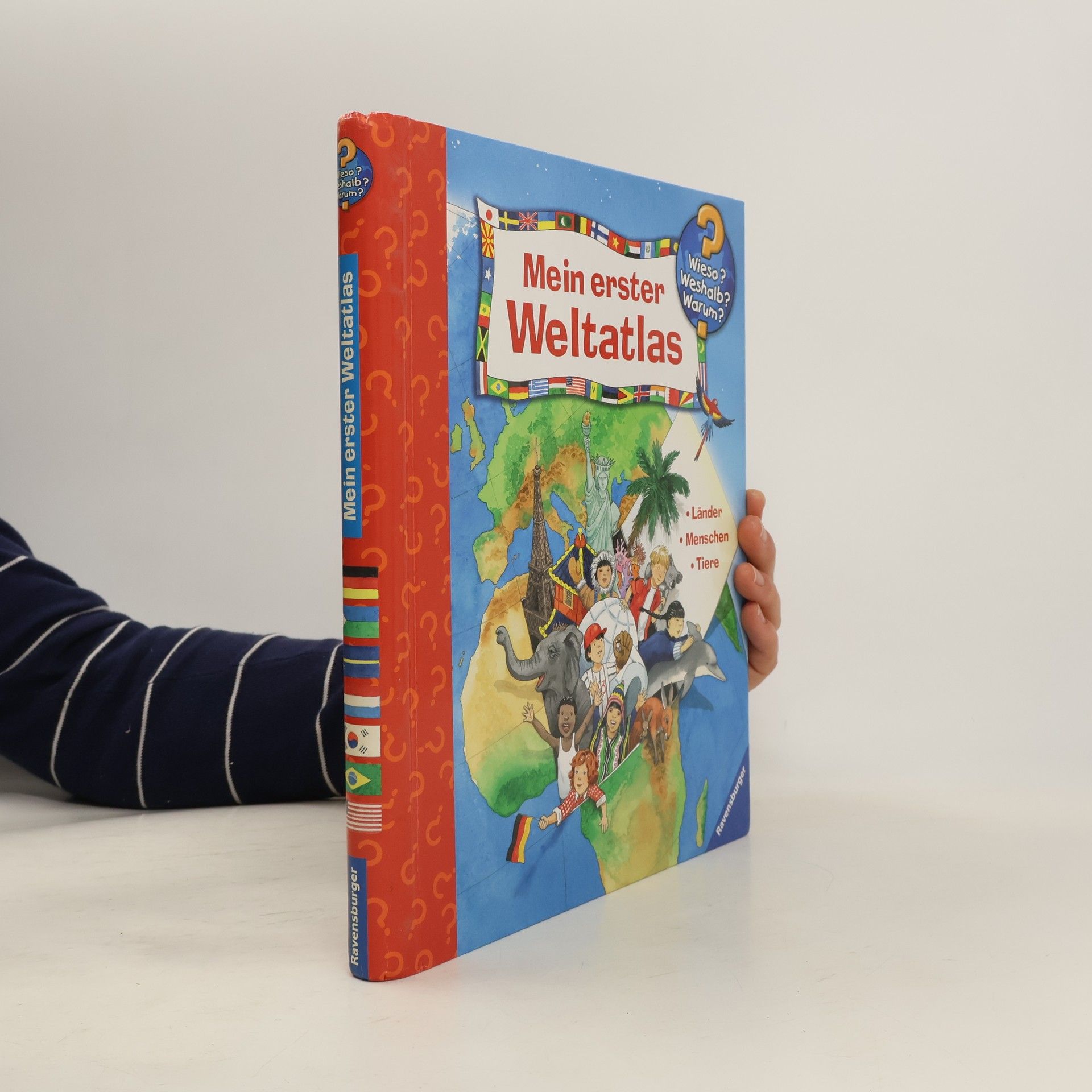 Anne Ebert Mein erster Weltatlas : Länder - Menschen - Tiere
