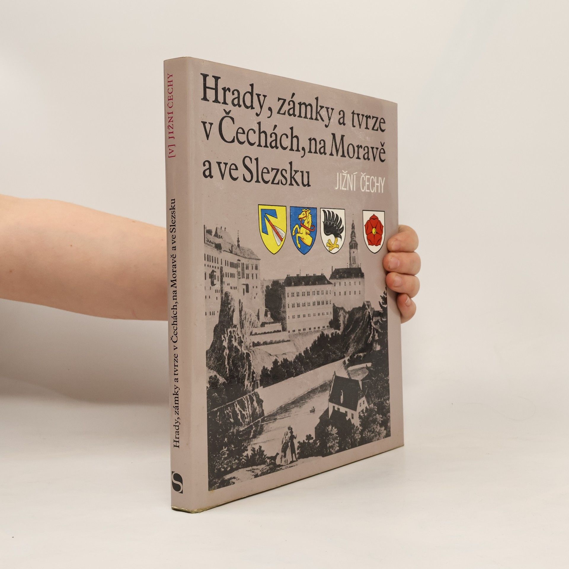 Various authors Hrady, zámky a tvrze v Čechách, na Moravě a ve Slezsku V. Jižní Čechy