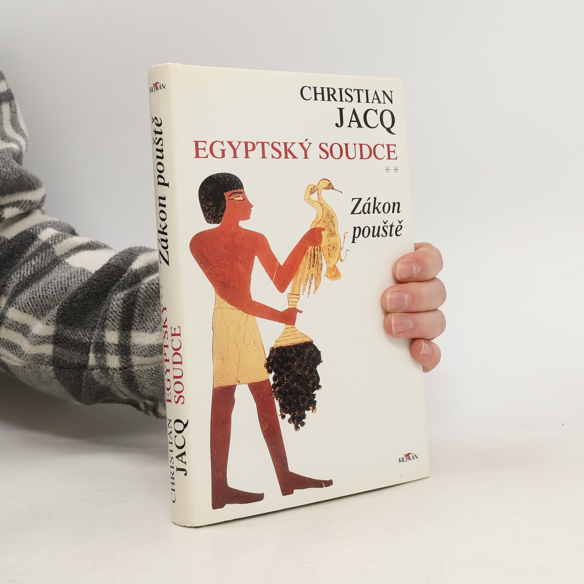 Christian Jacq Egyptský soudce; zákon pouště