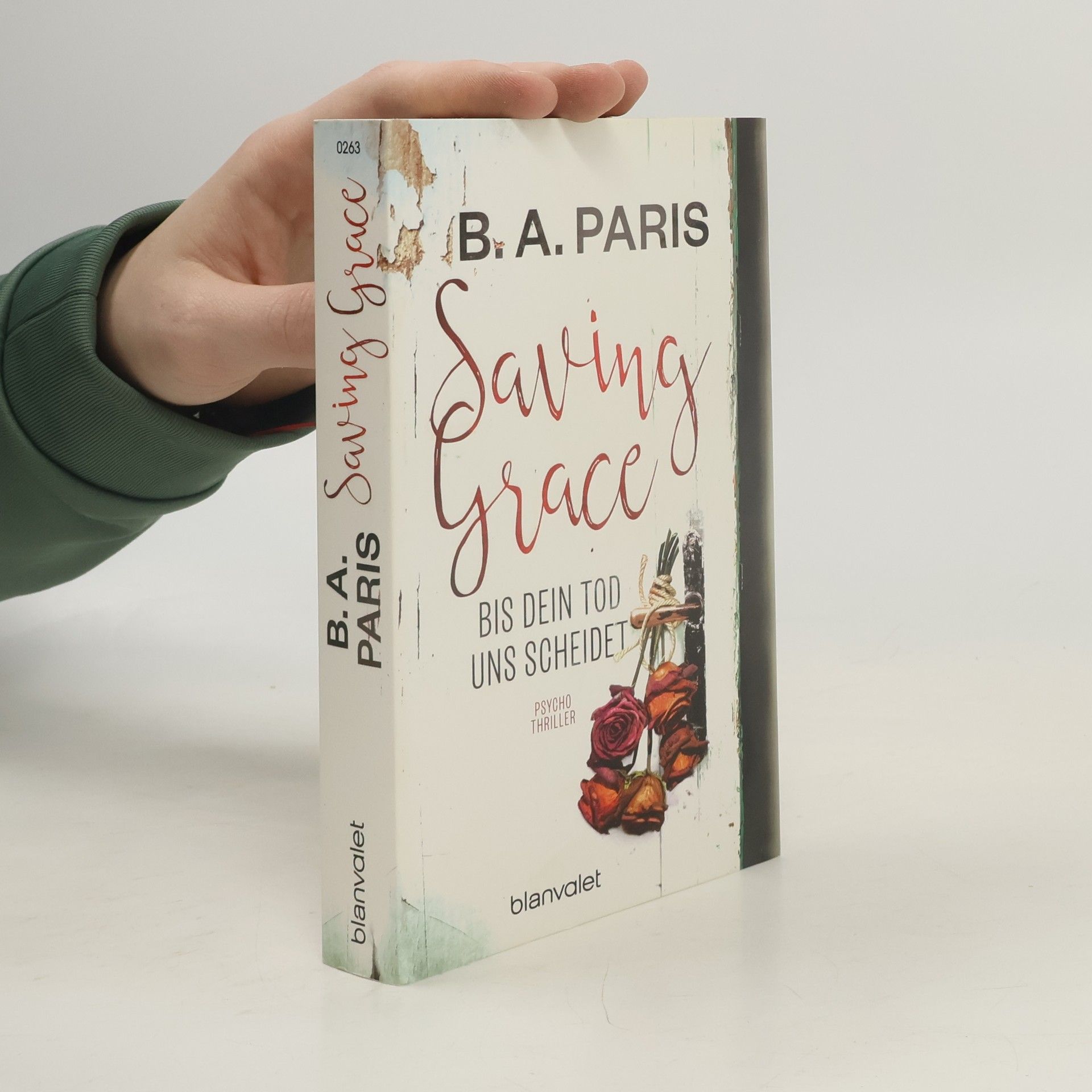 B. A. Paris Saving Grace - bis dein Tod uns scheidet