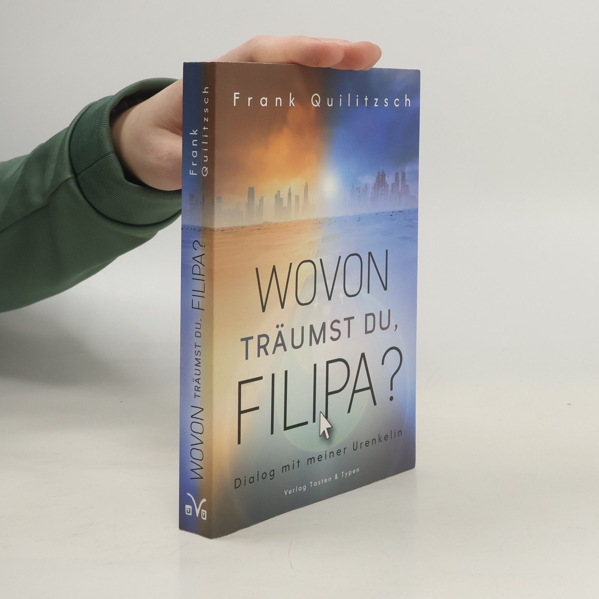 Frank Quilitzsch Wovon träumst du, Filipa?