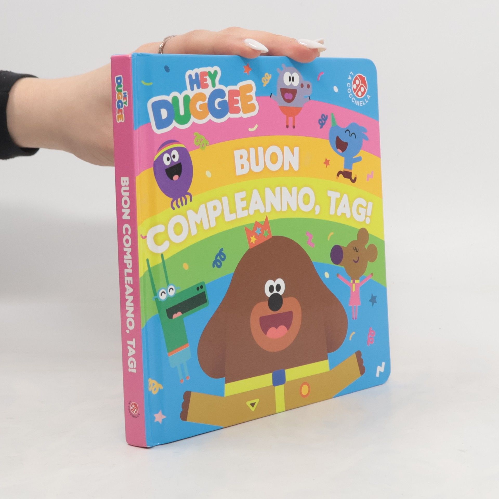 AA.VV. Buon compleanno, Tag! Hey Duggee. Ediz. a colori
