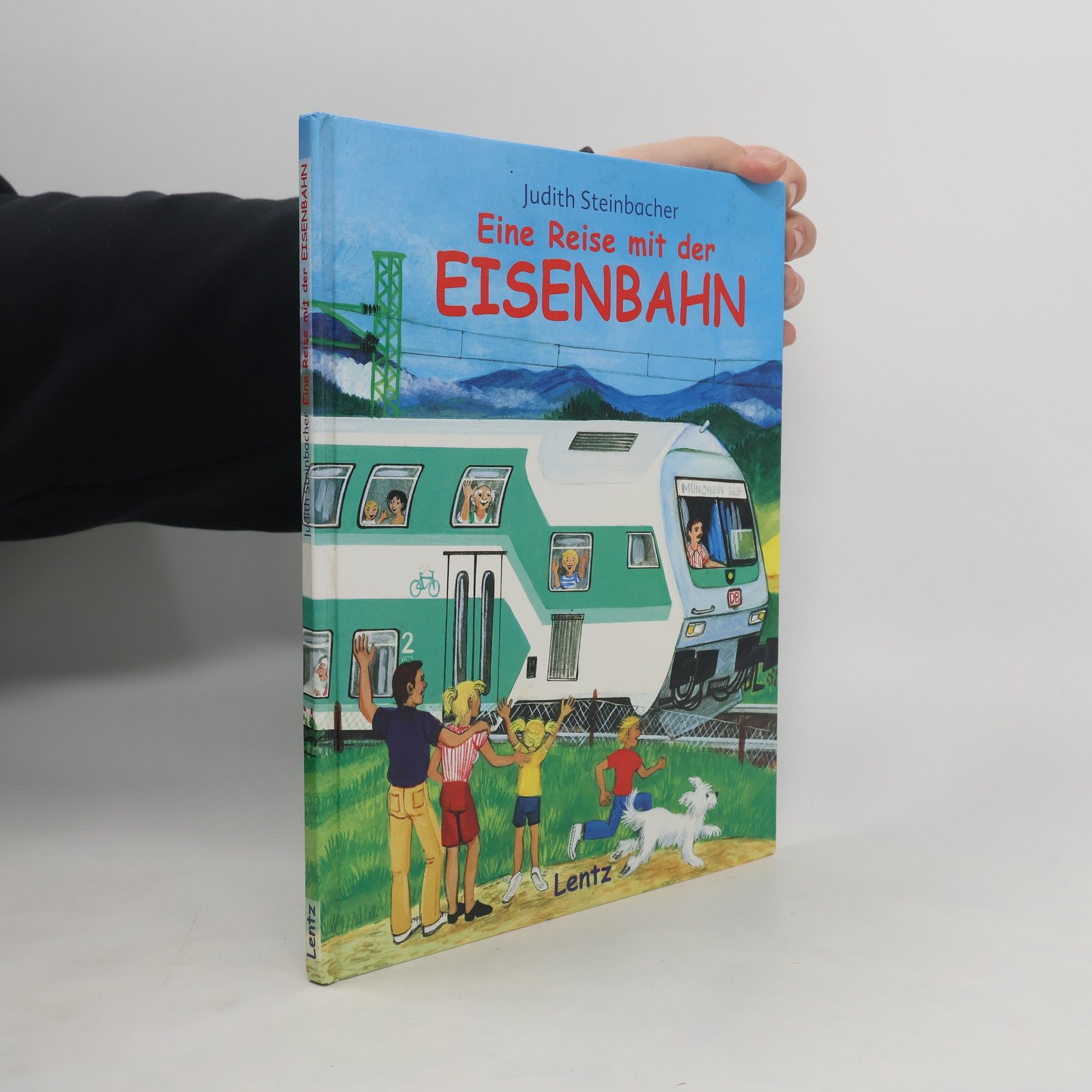 Judith Steinbacher Eine Reise mit der Eisenbahn