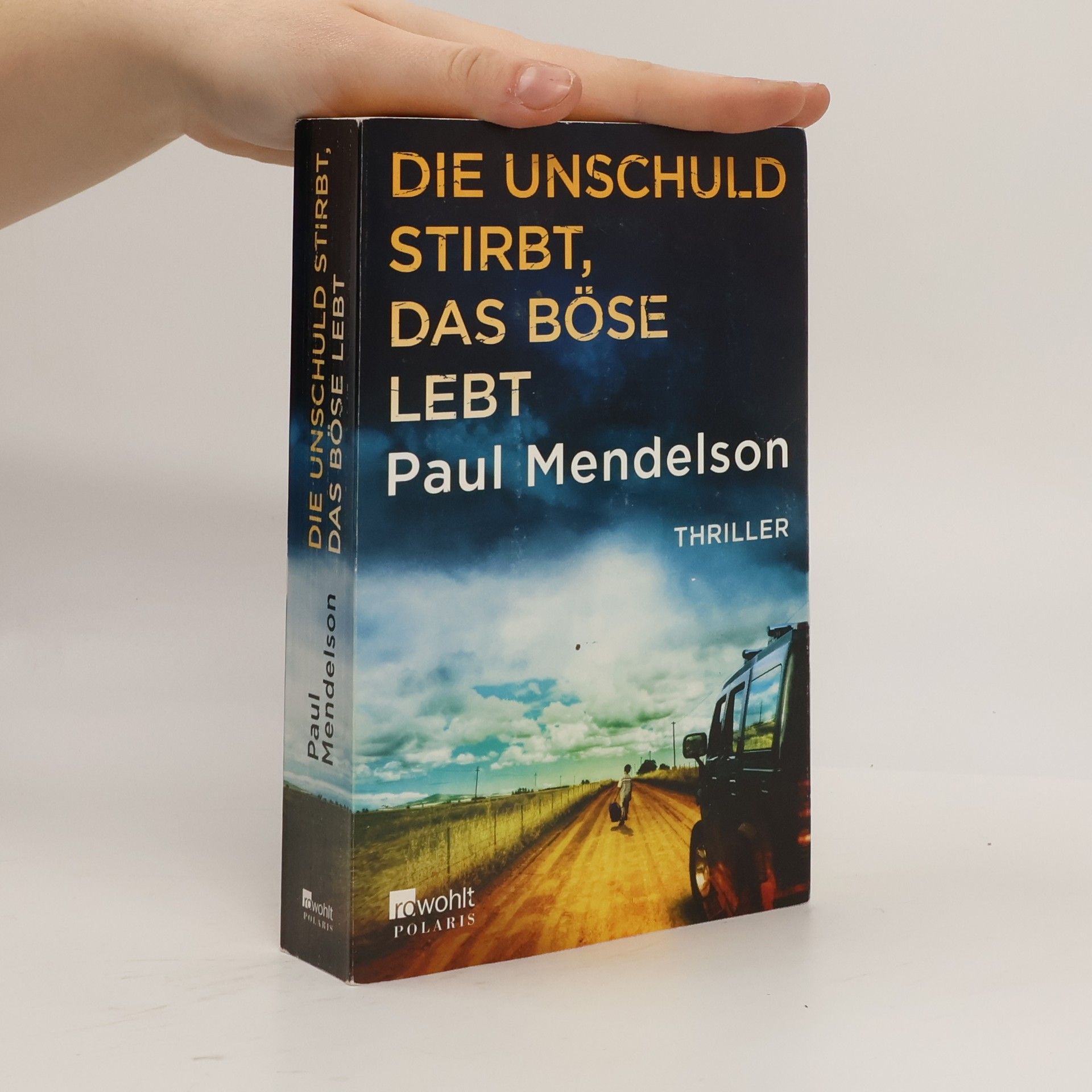 Paul Mendelson Die Unschuld stirbt, das Böse lebt