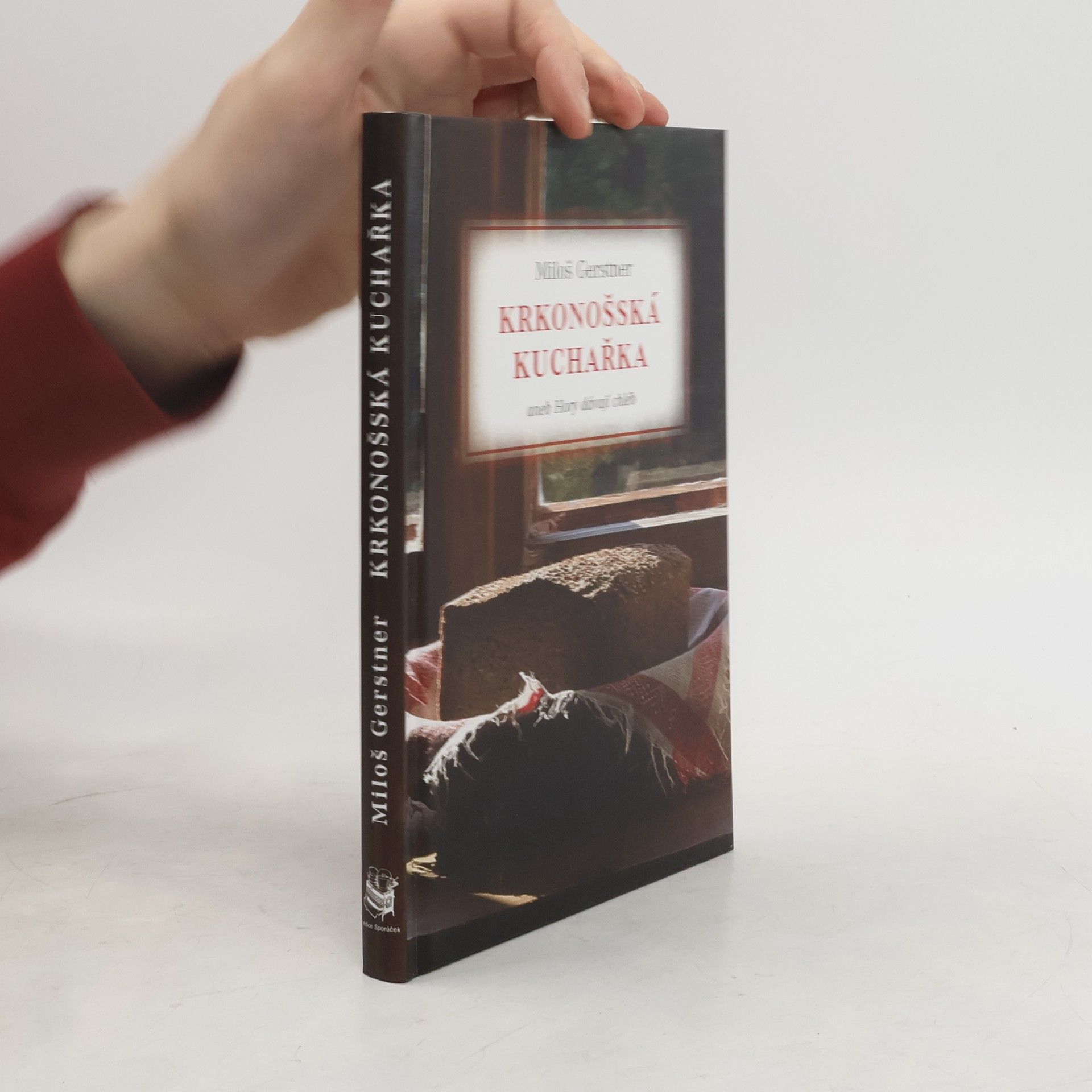 Miloš Gerstner Krkonošská kuchařka (aneb Hory dávají chléb)