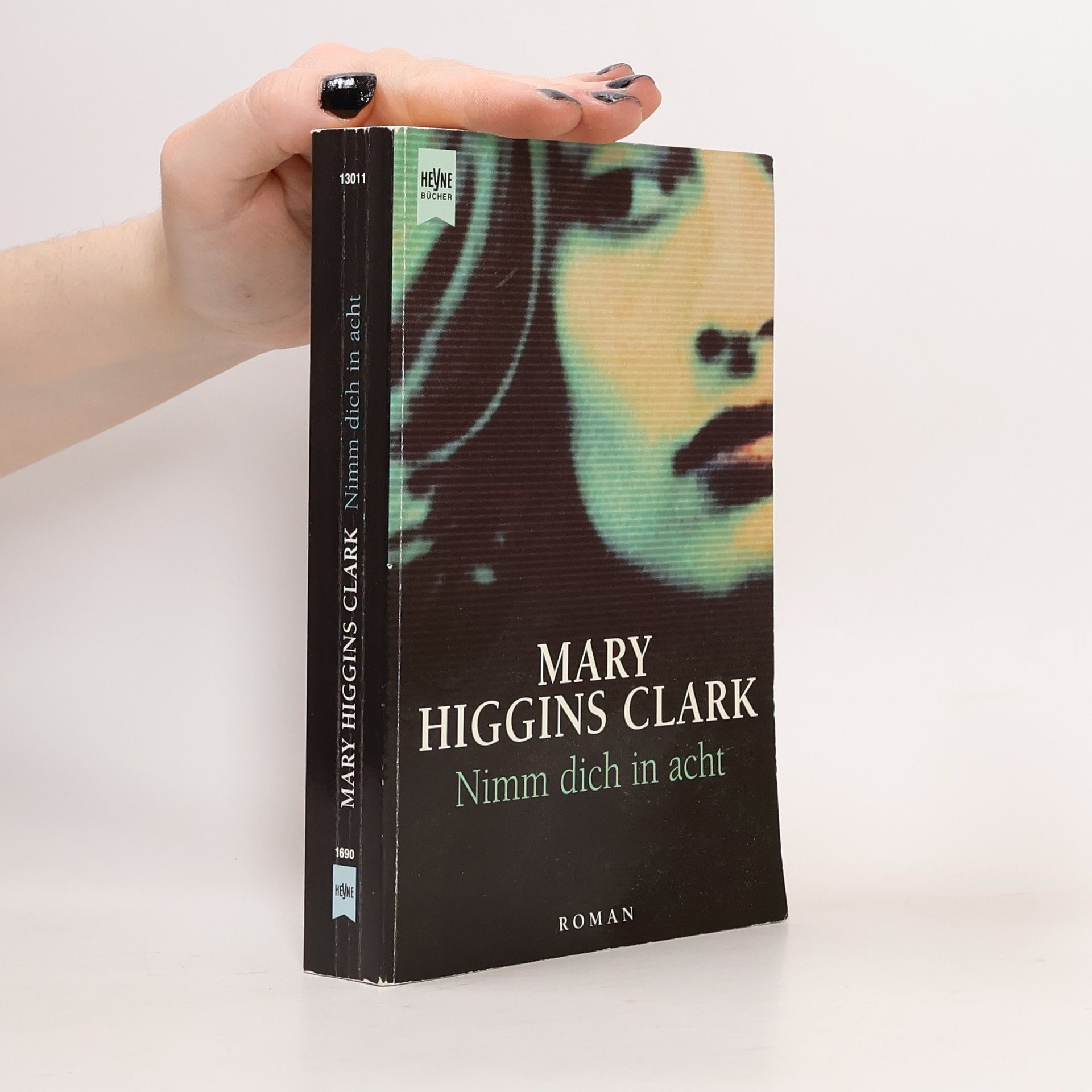 Mary Higgins Clark Nimm dich in acht