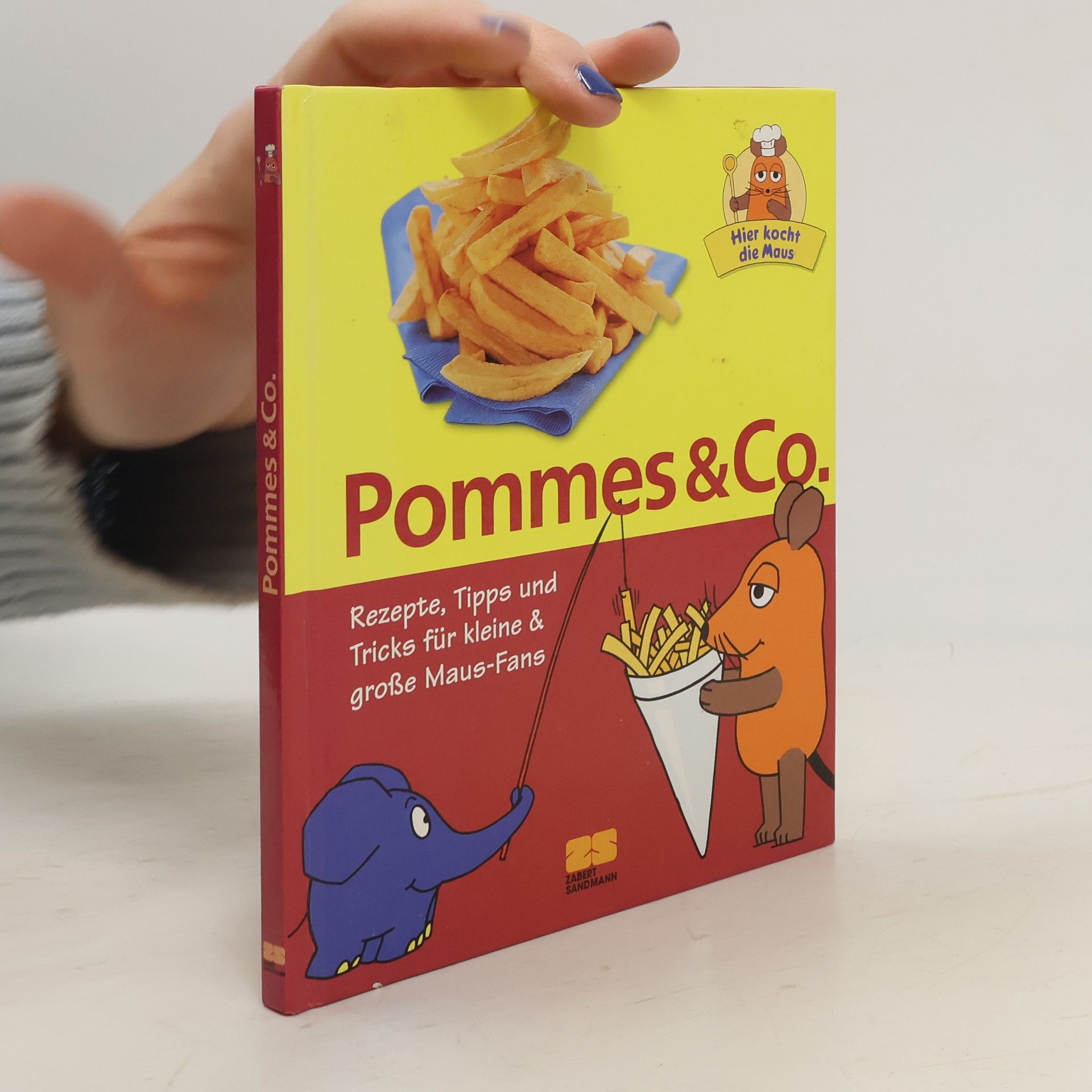 Julei M. Habisreutinger Pommes & Co. Rezepte, Tipps und Tricks für kleine & große Maus-Fans